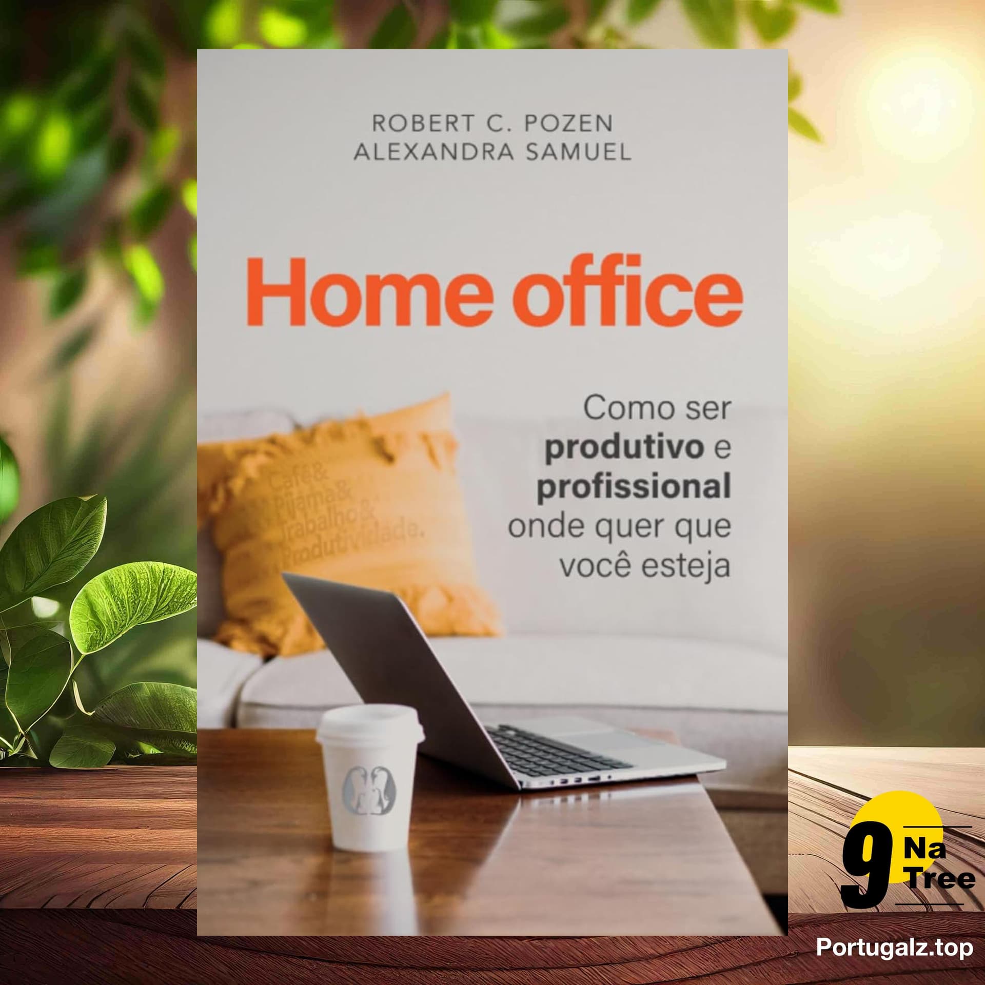 [Análises] Home office (Robert C. Pozen) Resumidos. - 9Natree Brazil cover
