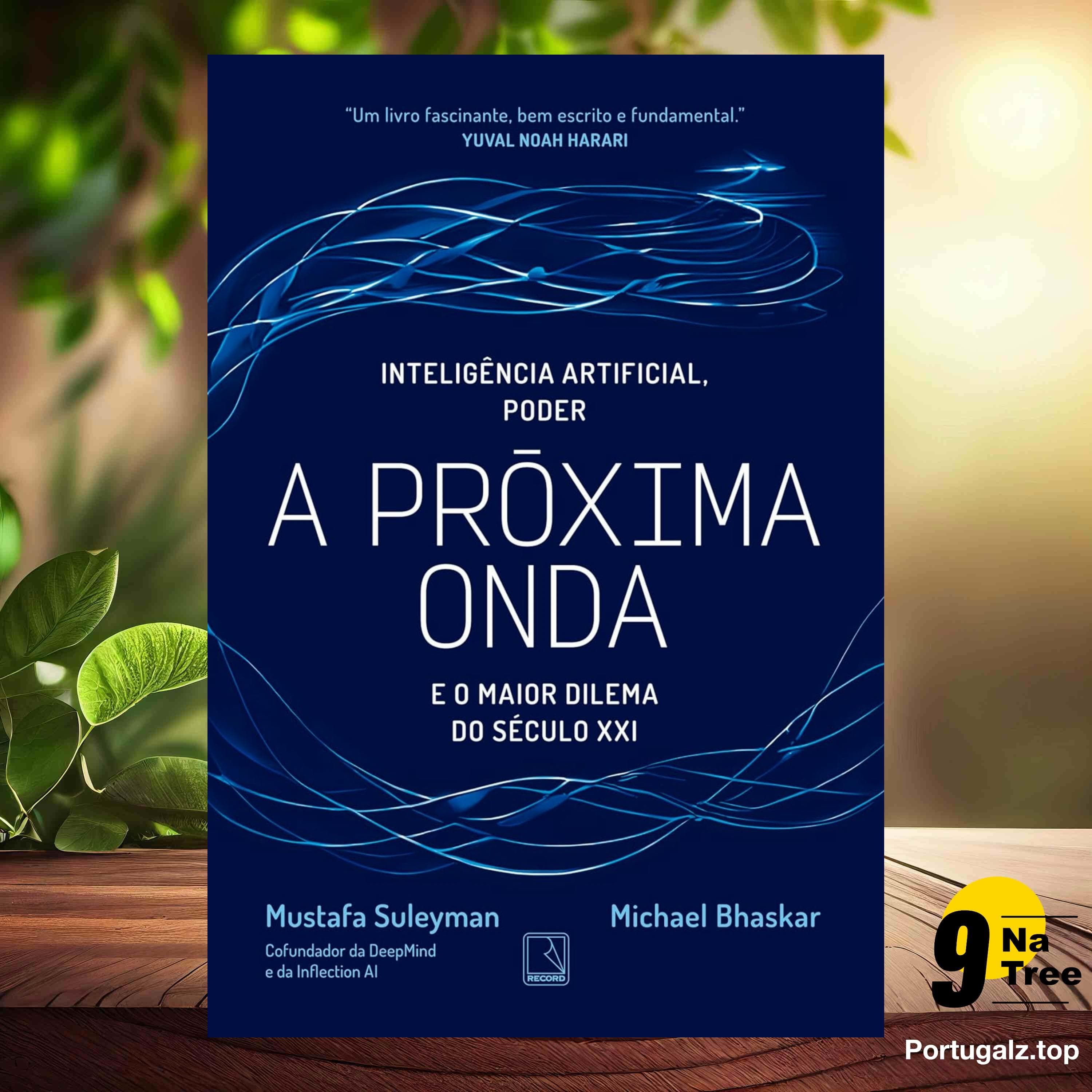 [Análises] A próxima onda (Mustafa Suleyman) Resumidos. - 9Natree Portuguese cover