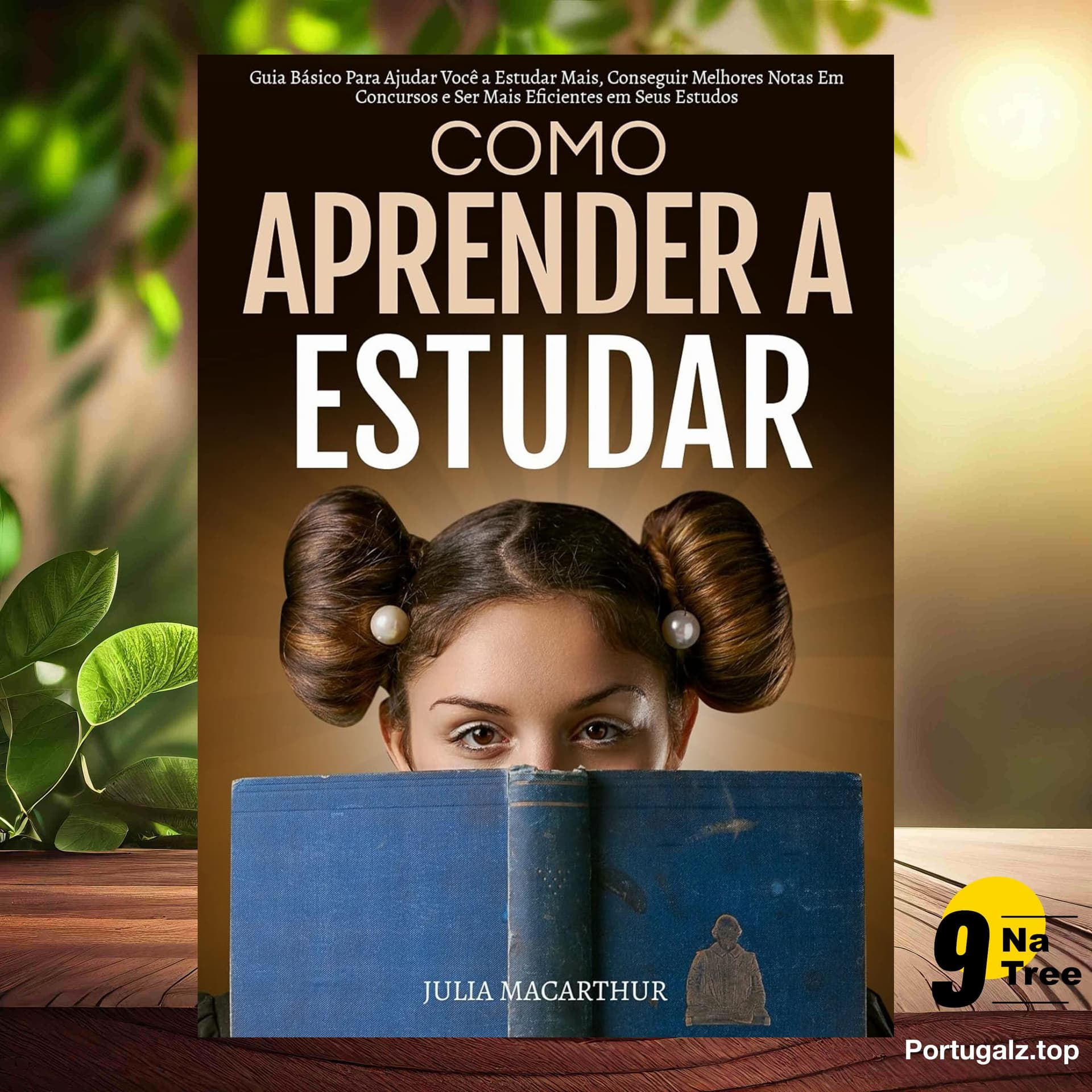 [Análises] Como Aprender A Estudar (Julia Macarthur) Resumidos. - 9Natree Brazil cover