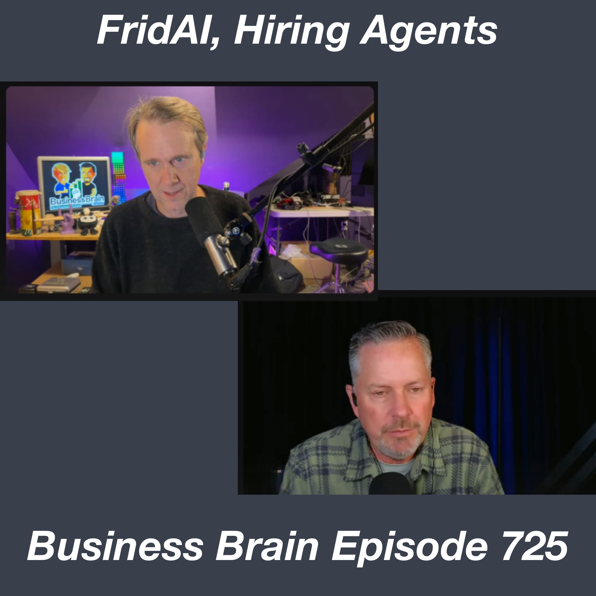 FridAI, Hiring Agents - Business Brain – The Entrepreneurs’ Podcast cover
