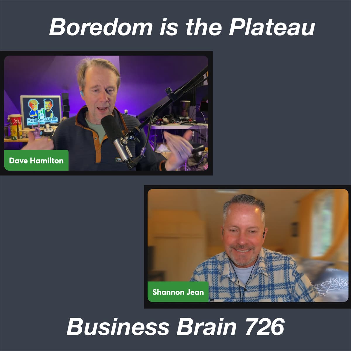 Boredom is the Plateau - Business Brain – The Entrepreneurs’ Podcast cover