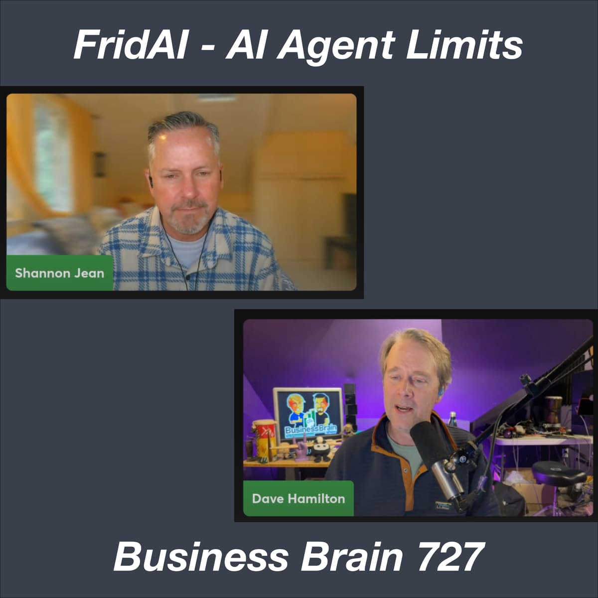 FridAI, AI Agent Limits – Business Brain 727 - Business Brain – The Entrepreneurs’ Podcast cover