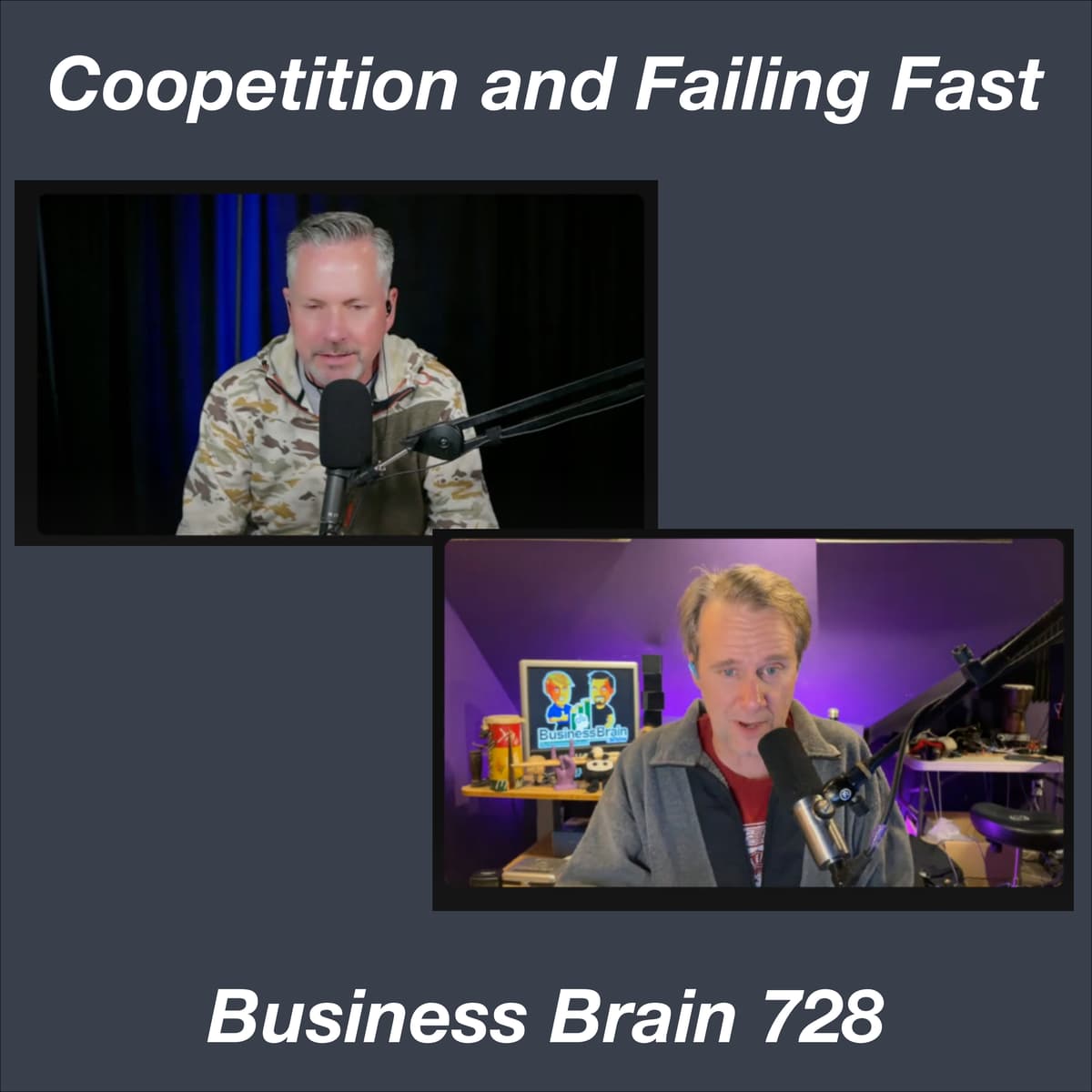 Coopetition and Failing Fast - Business Brain – The Entrepreneurs’ Podcast cover