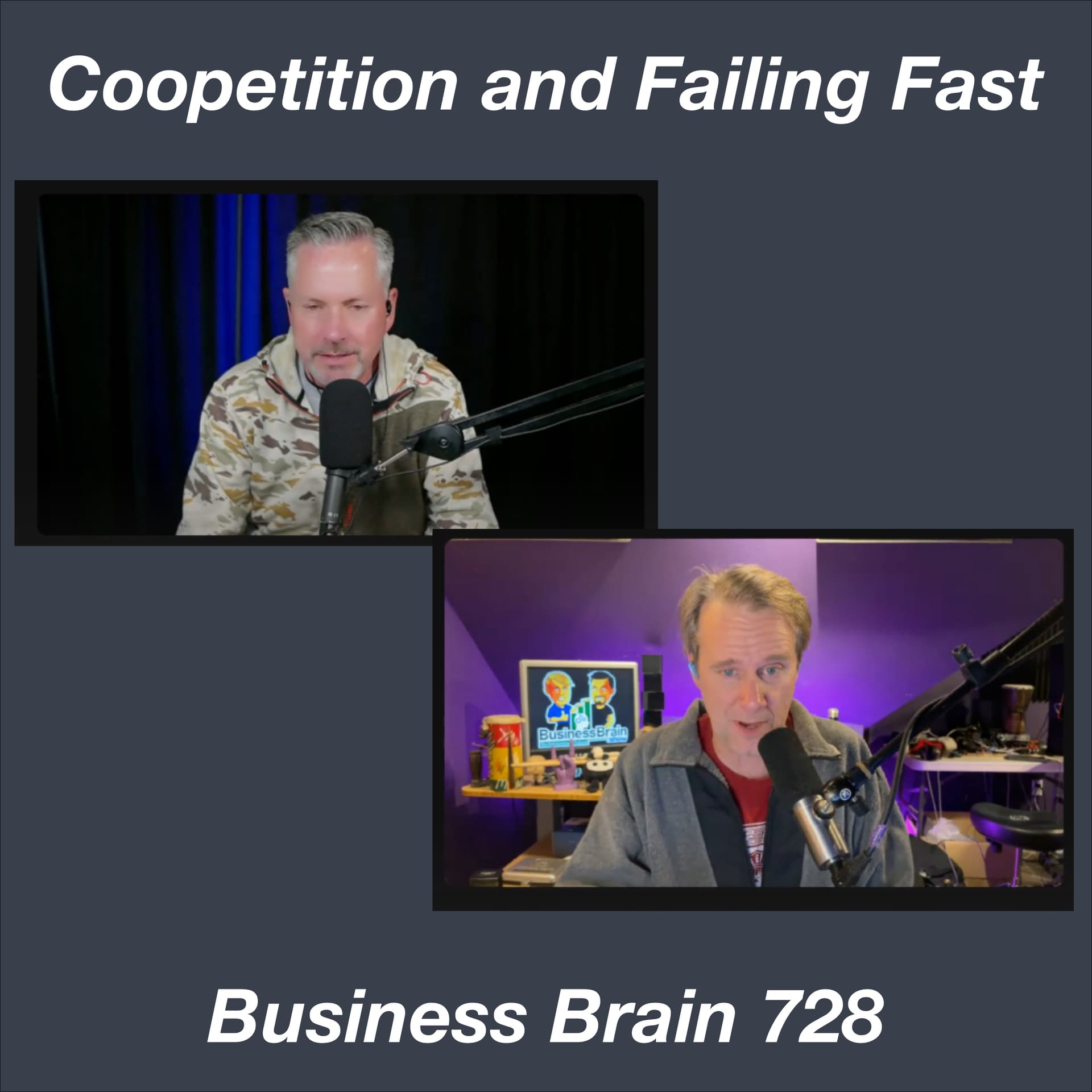 Coopetition and Failing Fast - Business Brain – The Entrepreneurs’ Podcast cover