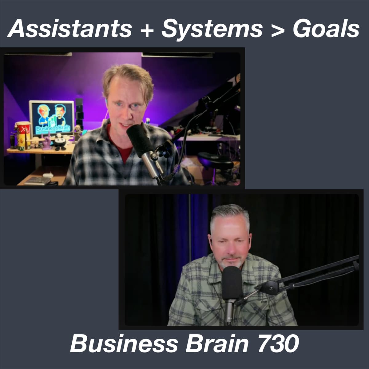 Assistants + Systems > Goals - Business Brain – The Entrepreneurs’ Podcast cover