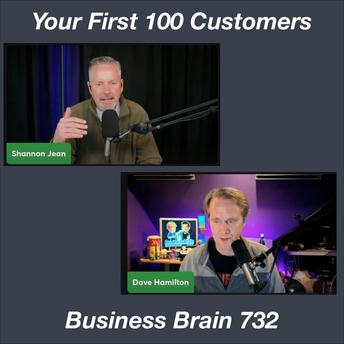 Your First 100 Customers - Business Brain – The Entrepreneurs’ Podcast cover