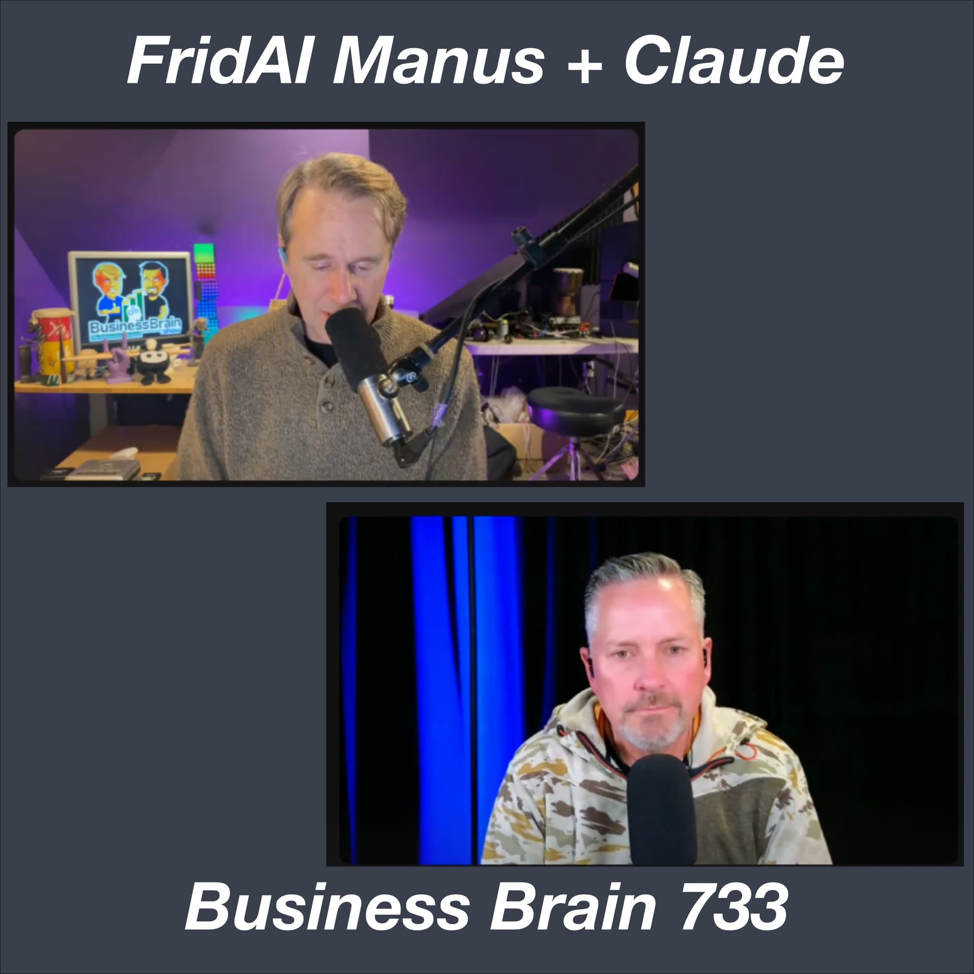 FridAI Manus and Claude - Business Brain – The Entrepreneurs’ Podcast cover