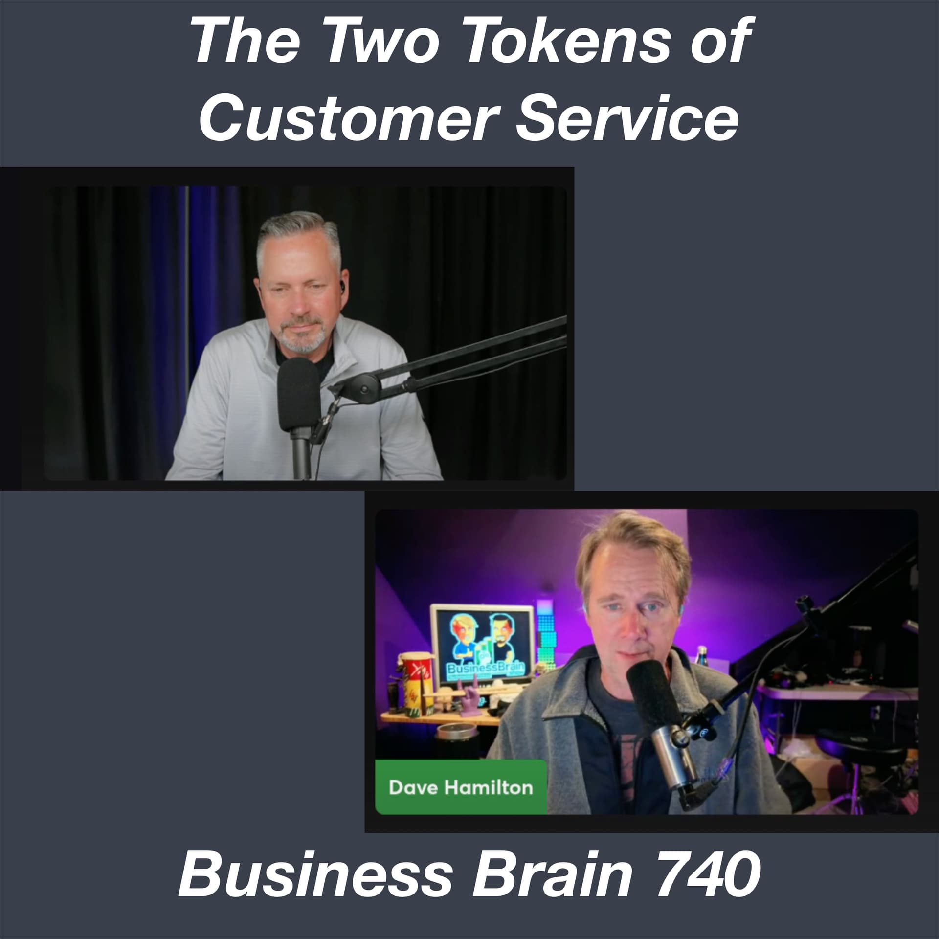 The Two Tokens of Customer Service - Business Brain – The Entrepreneurs’ Podcast cover