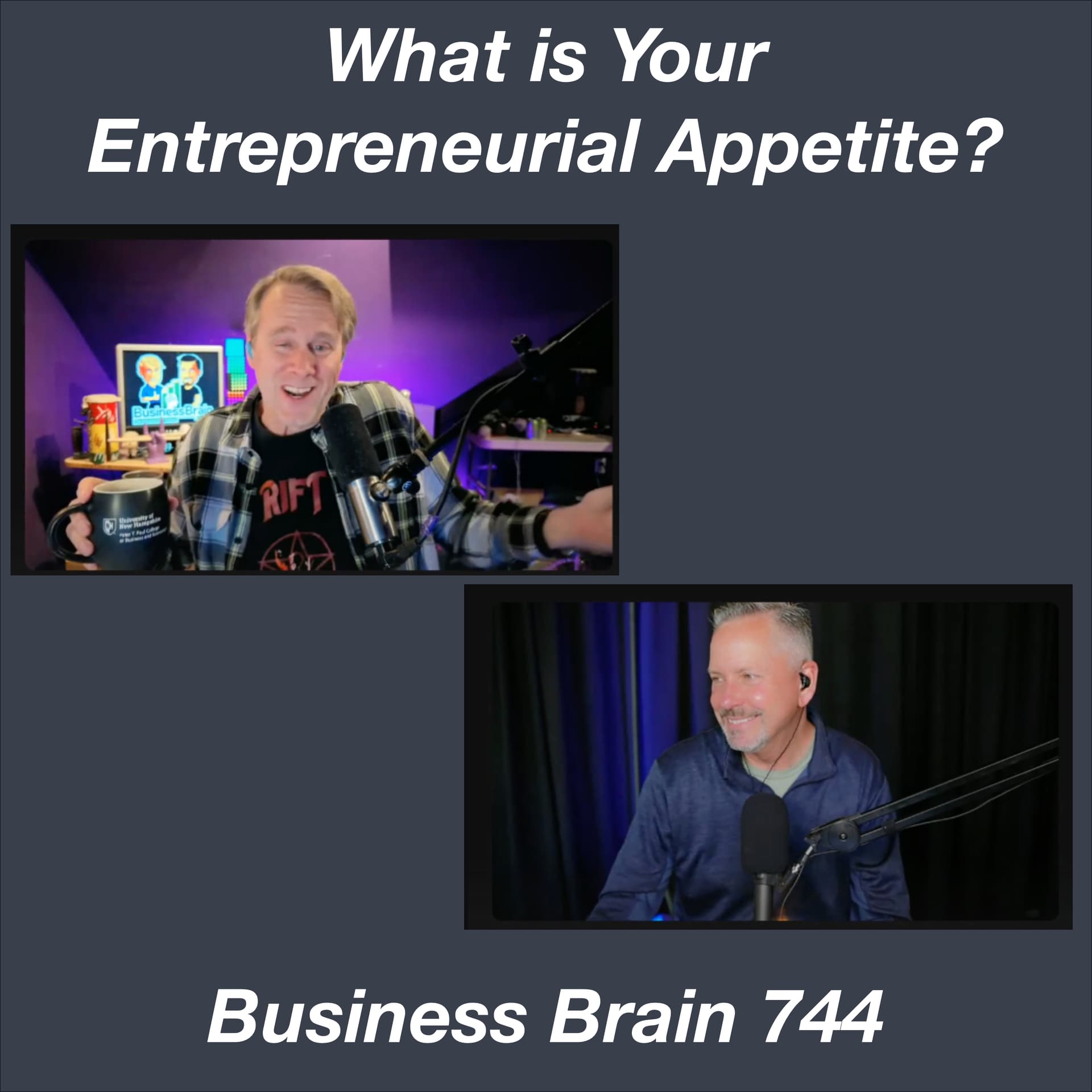 What is your Entrepreneurial Appetite? - Business Brain – The Entrepreneurs’ Podcast cover