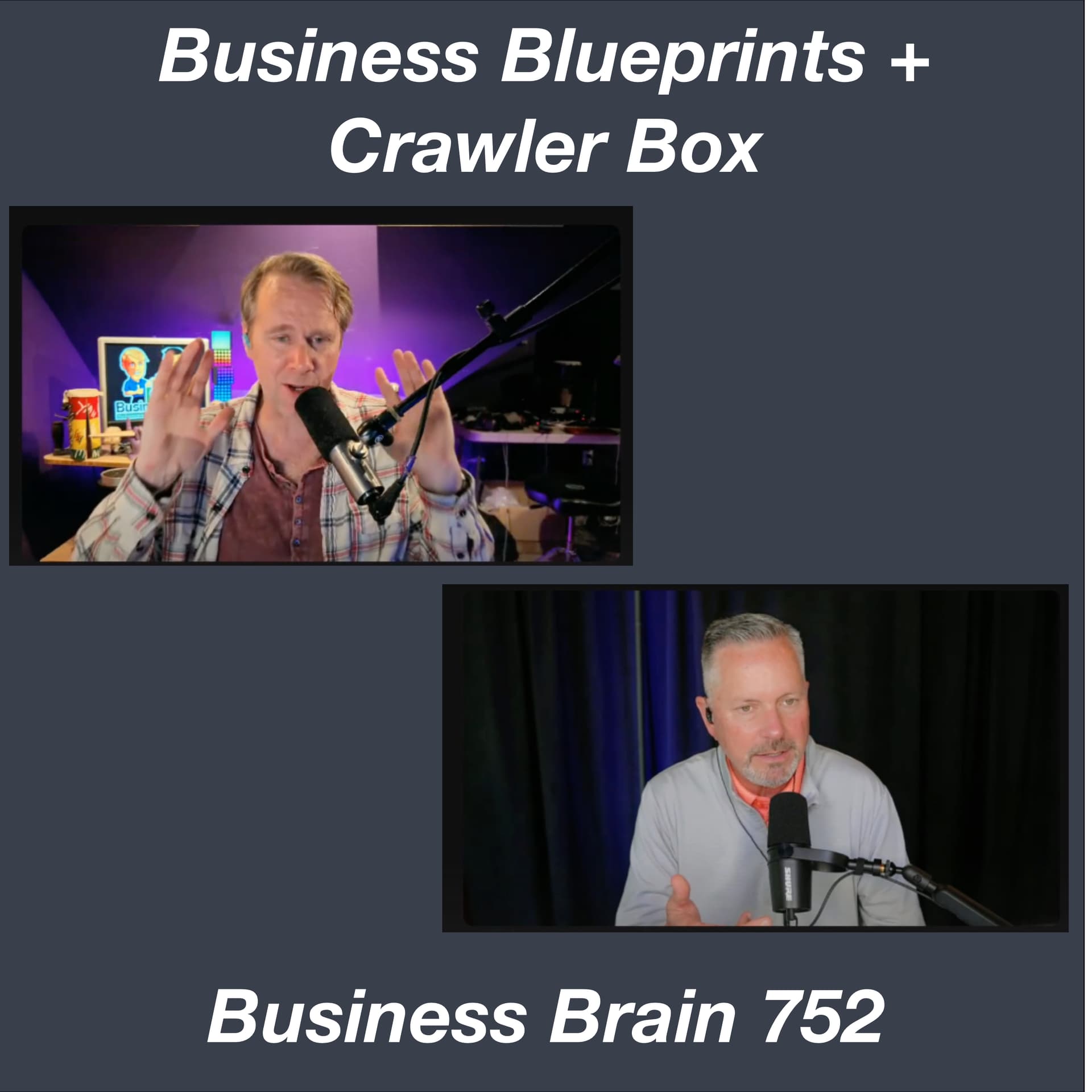 Business Blueprints + Crawler Box — Business Brain – The Entrepreneurs’ Podcast cover