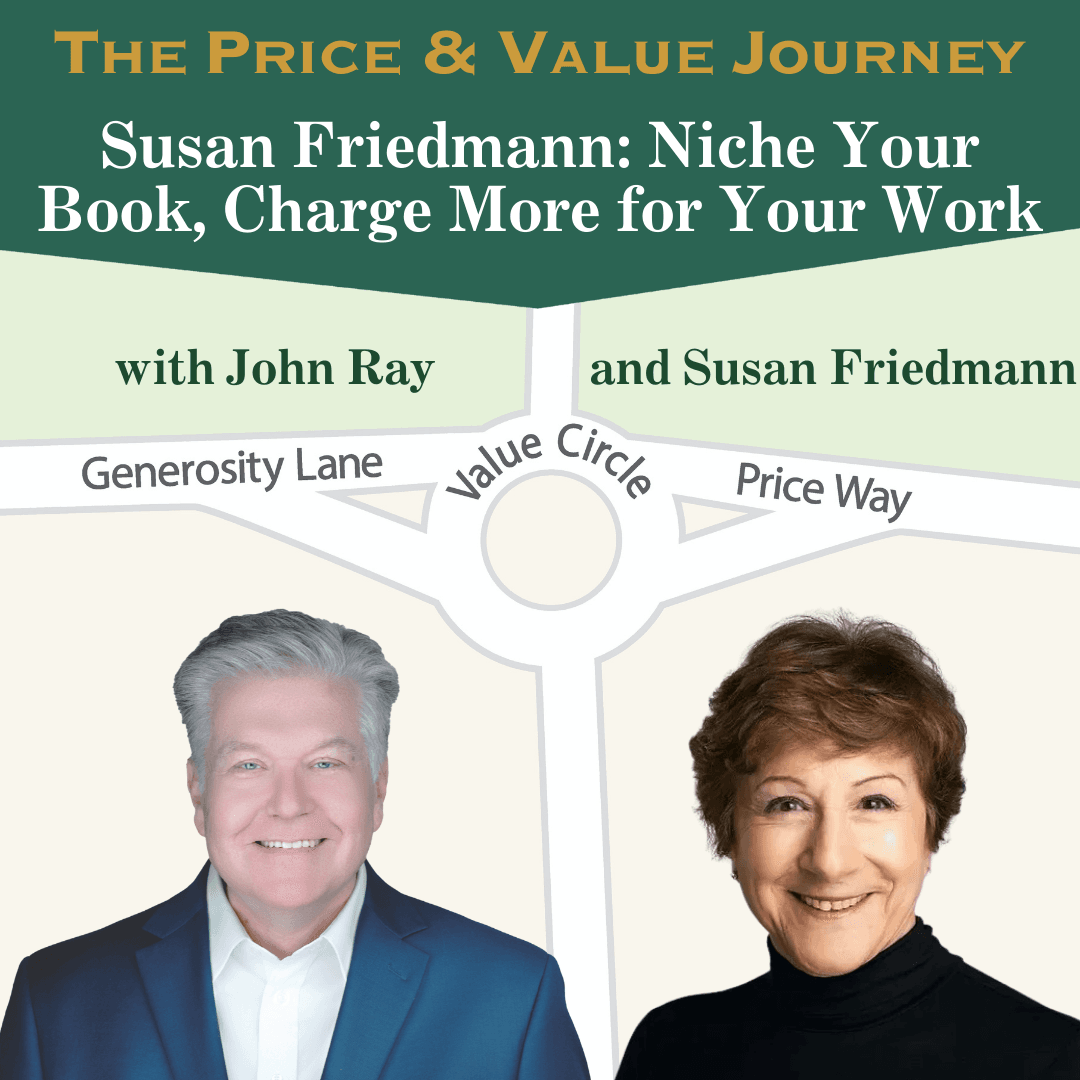 Susan Friedmann: Niche Your Book, Charge More for Your Work - North Fulton Studio cover