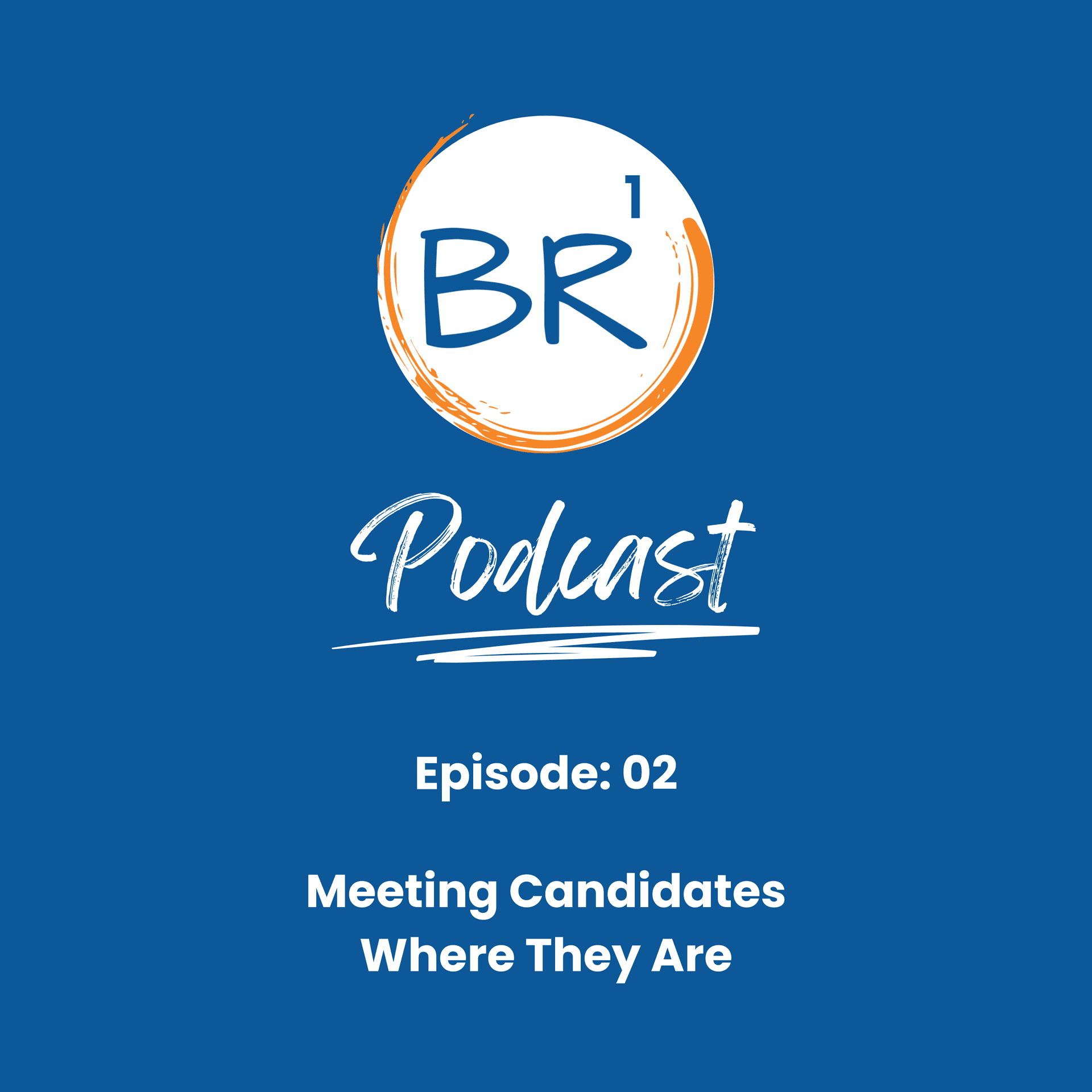 Meeting Candidates Where They Are - Business Resources One cover