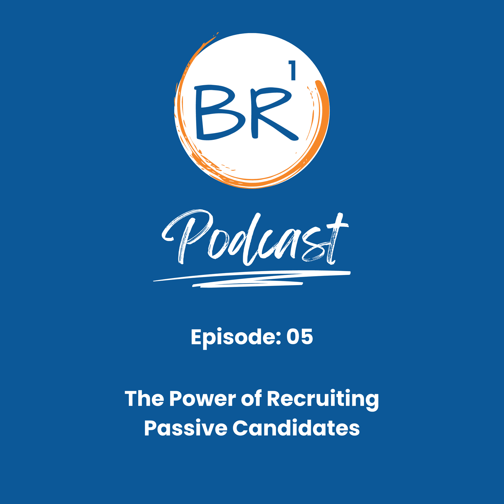 The Power of Recruiting Passive Candidates - Business Resources One cover