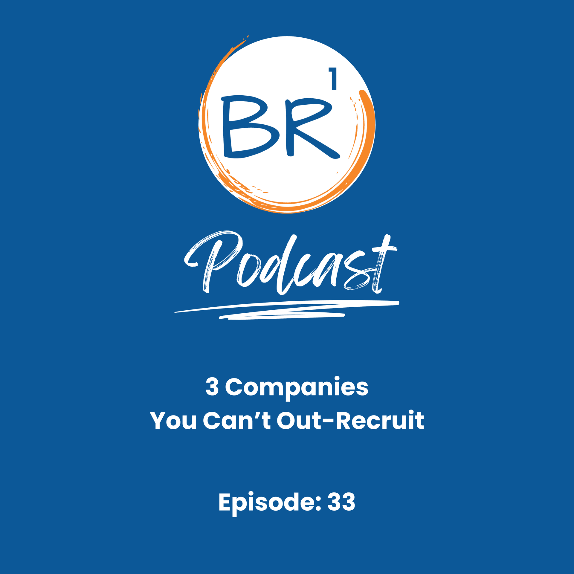3 Companies You Can’t Out-Recruit - Business Resources One cover