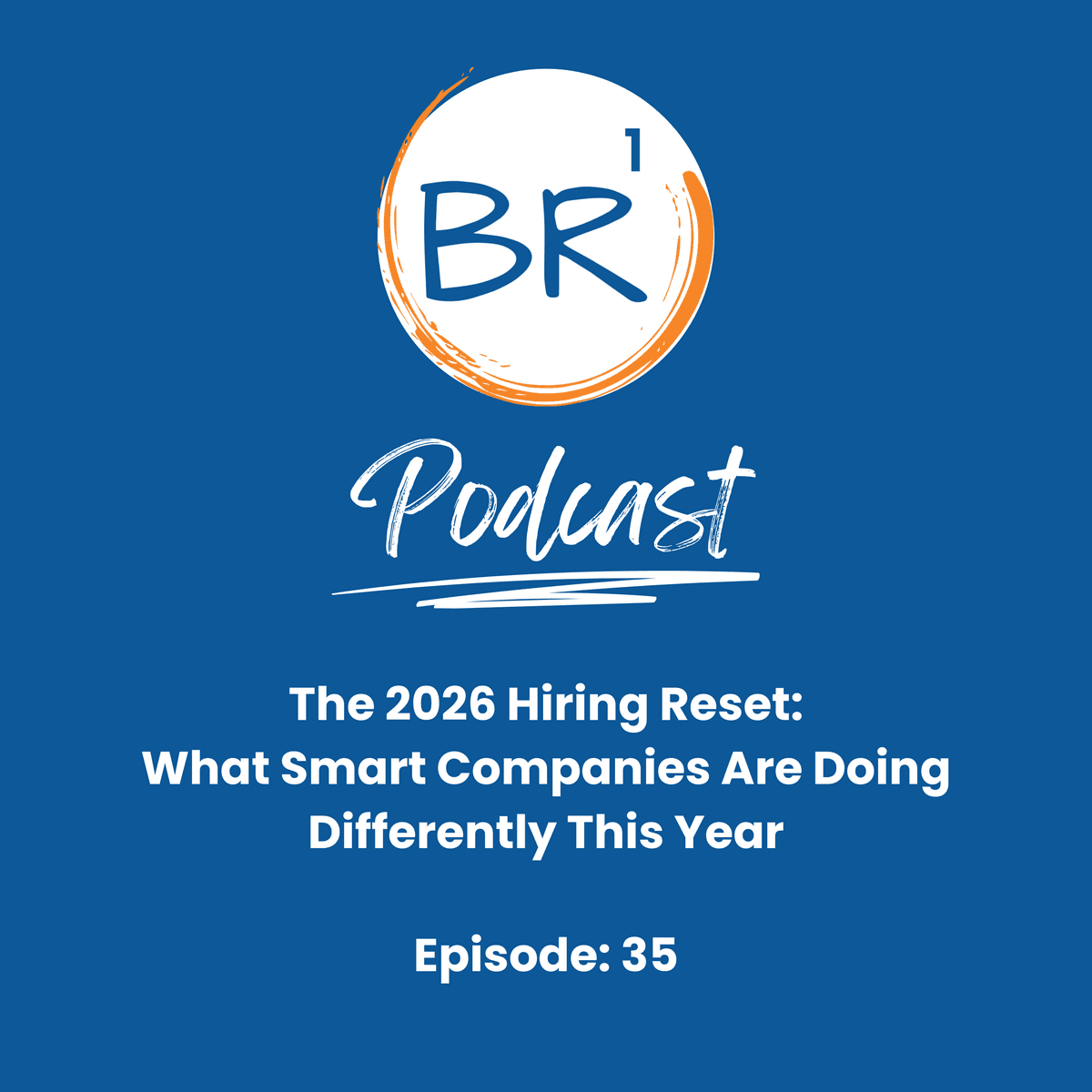 The 2026 Hiring Reset: What Smart Companies Are Doing Differently This Year - Business Resources One cover