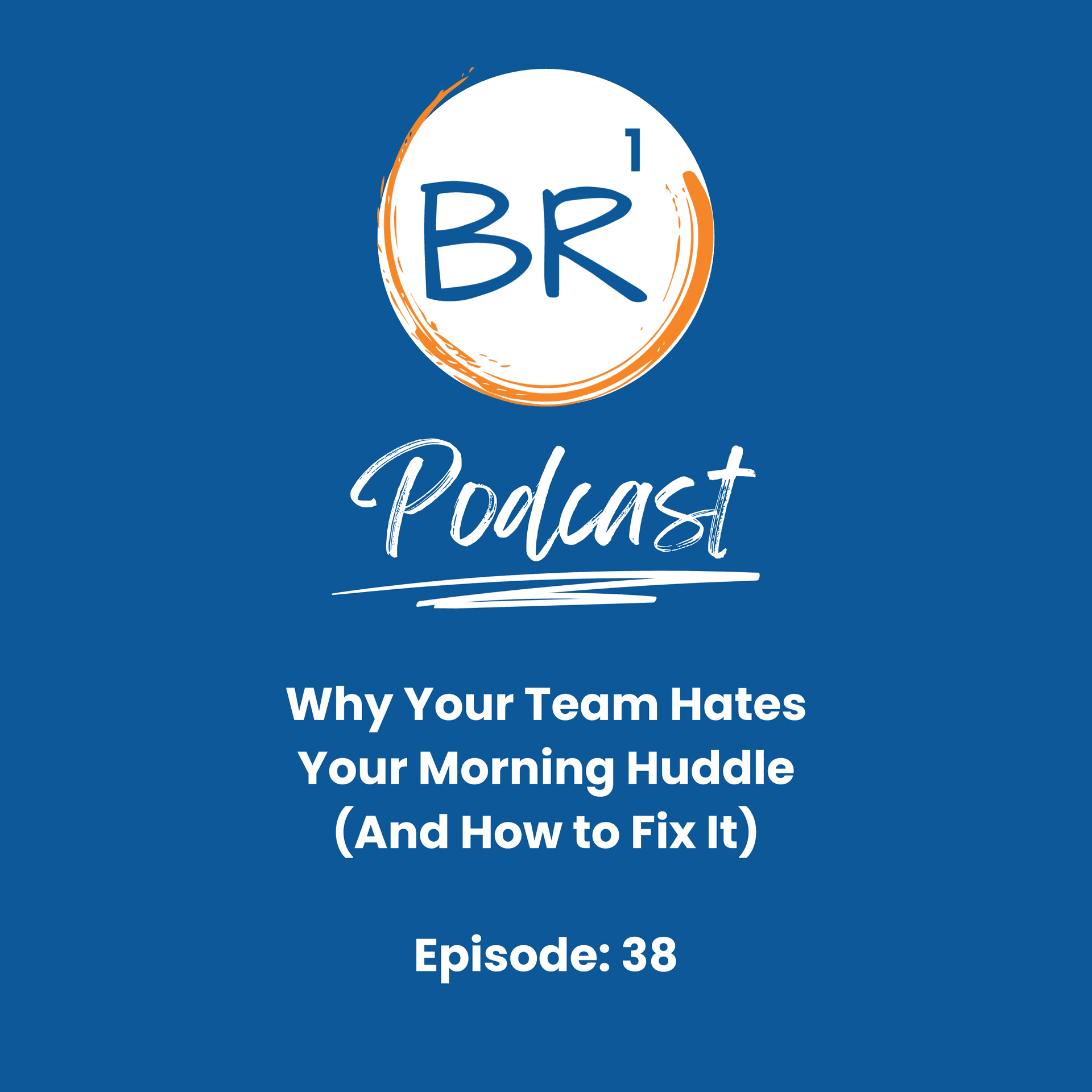 Why Your Team Hates Your Morning Huddle (And How to Fix It) - Business Resources One cover