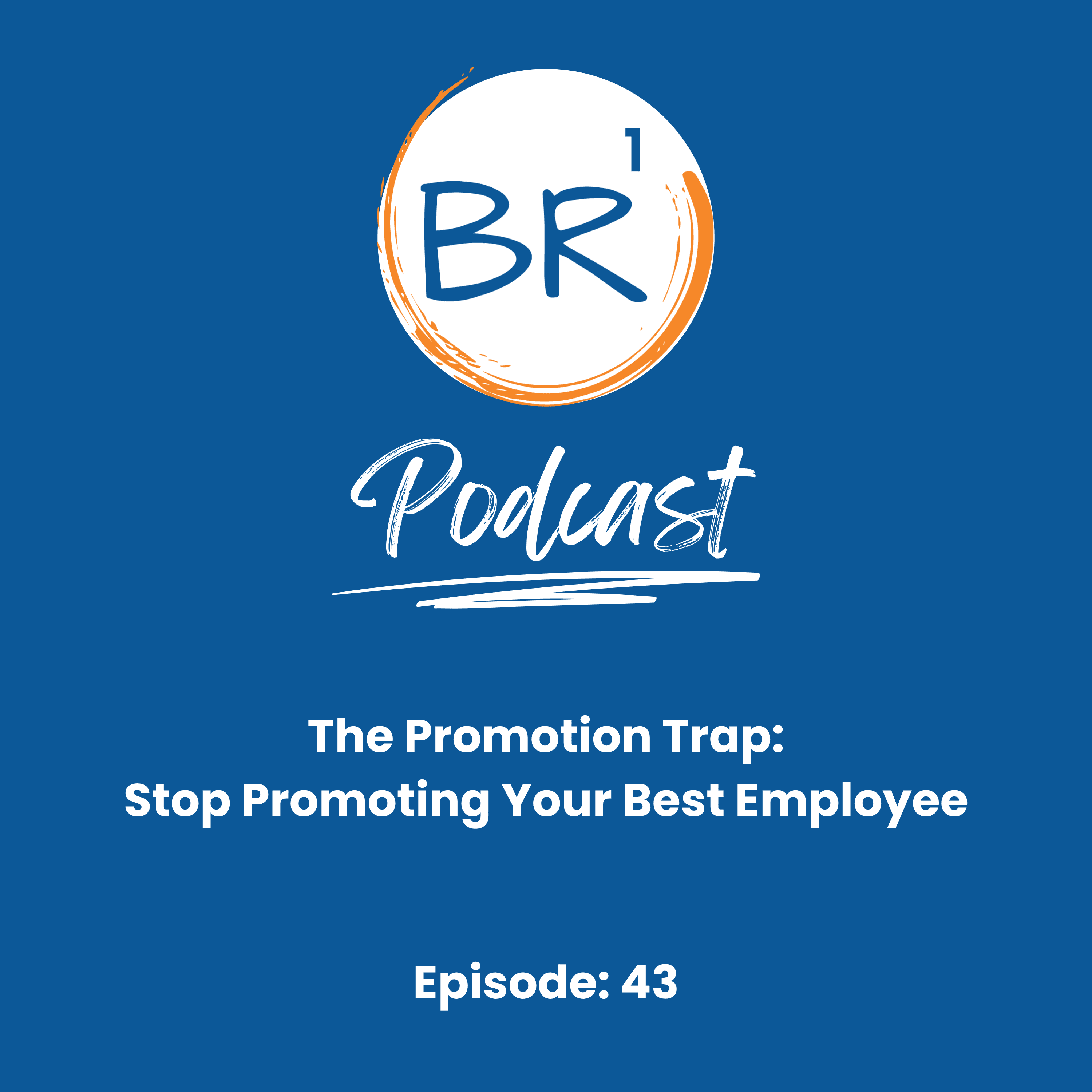 The Promotion Trap: Stop Promoting Your Best Employee - Business Resources One cover