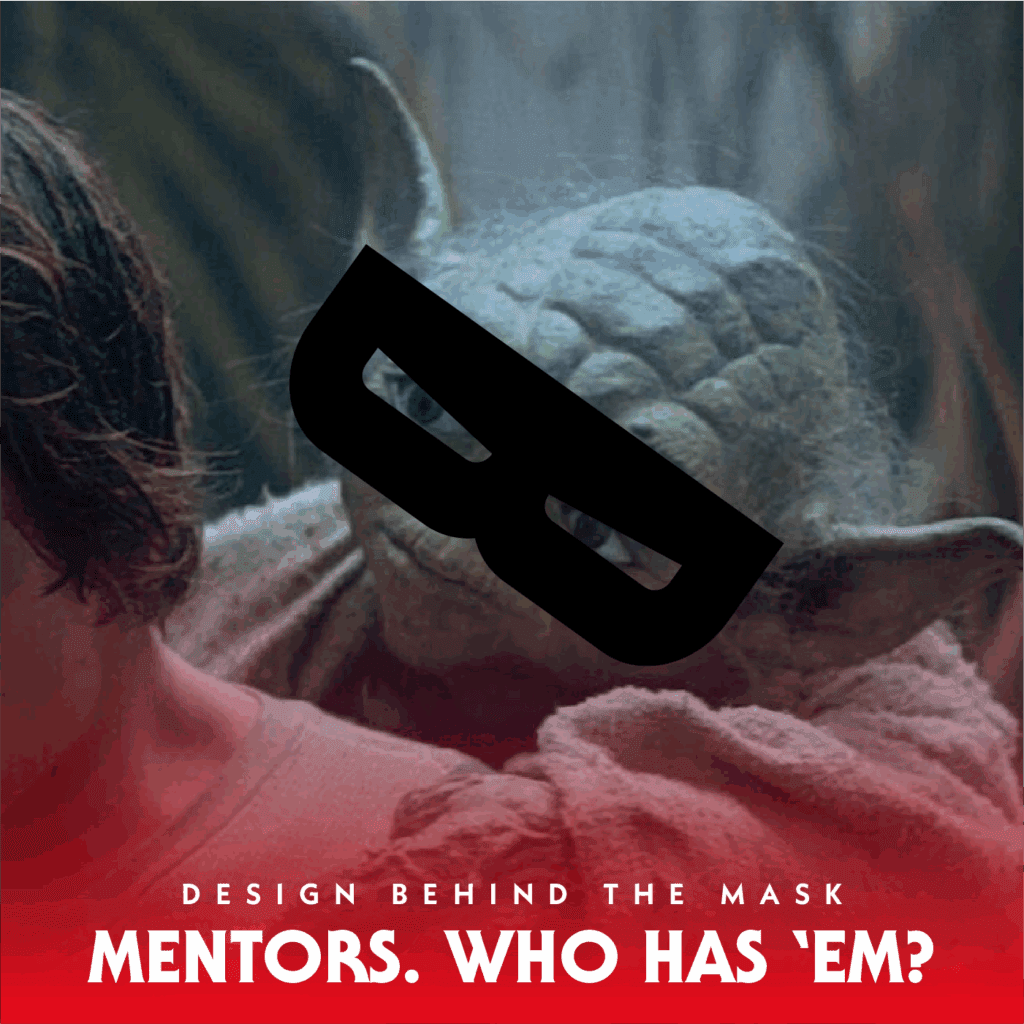 Do you have a mentor? - Design Behind The Mask cover
