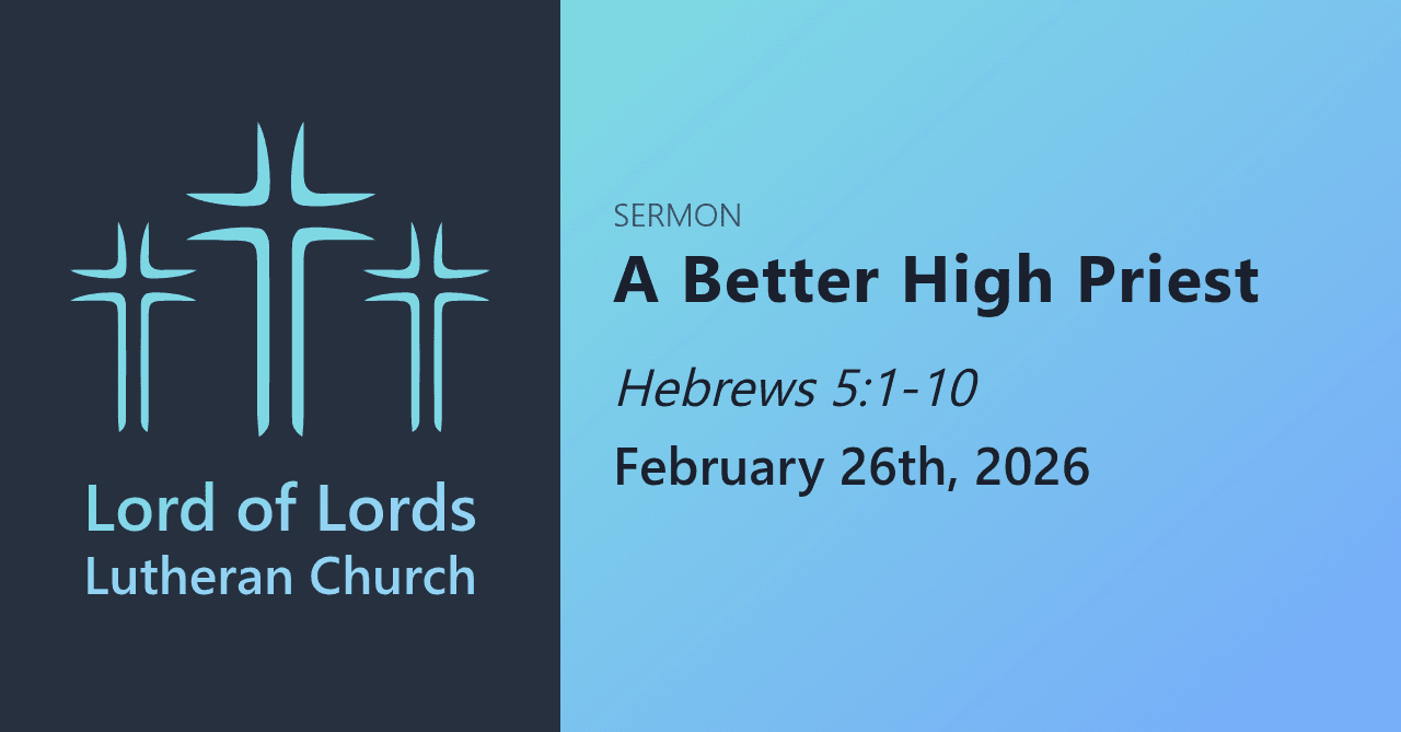 A Better High Priest - Sermons from Lord of Lords Lutheran Church cover