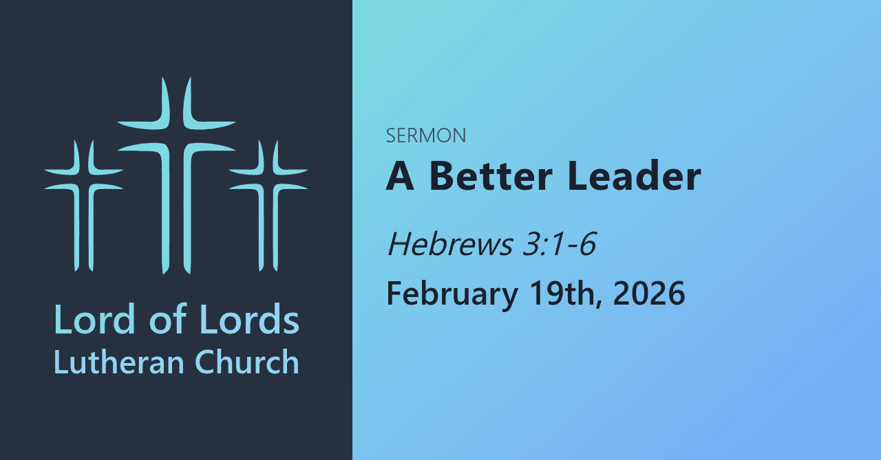 A Better Leader - Sermons from Lord of Lords Lutheran Church cover