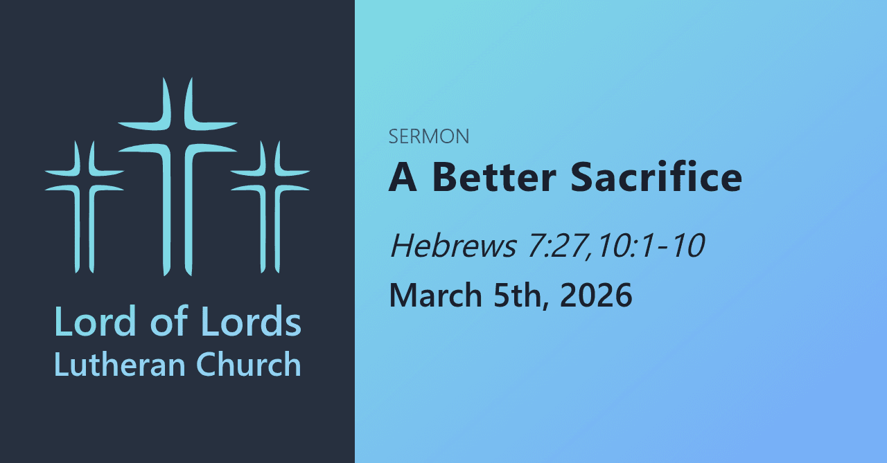 A Better Sacrifice - Sermons from Lord of Lords Lutheran Church cover