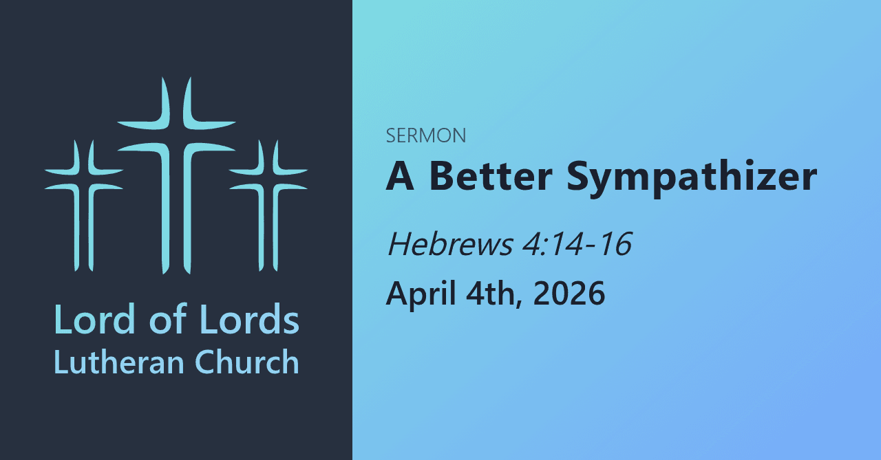 A Better Sympathizer - Sermons from Lord of Lords Lutheran Church cover