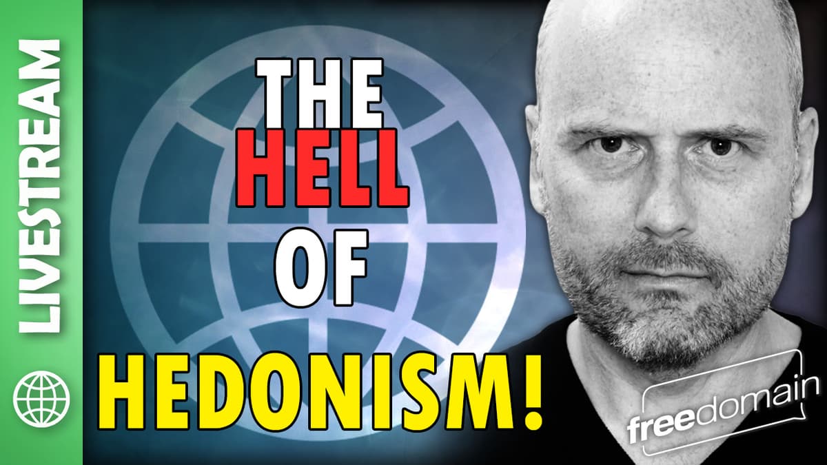 6286 The HELL of Hedonism! Twitter/X Space - Freedomain with Stefan Molyneux cover