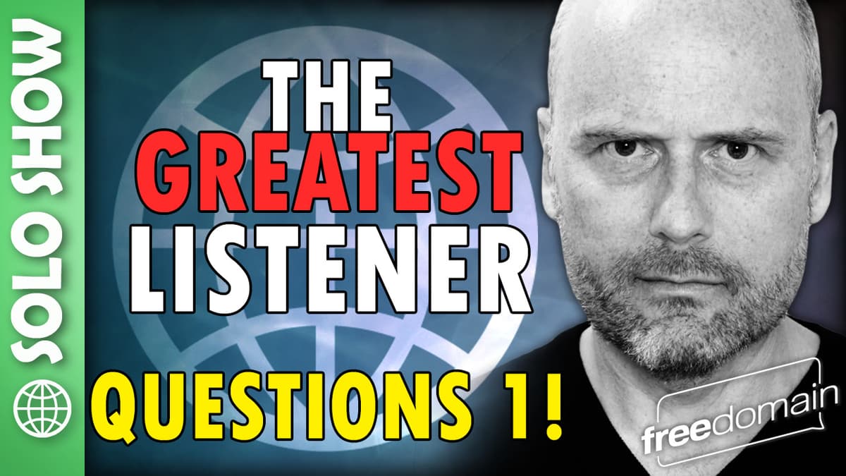 6288 The Greatest Listener Questions - 1! - Freedomain with Stefan Molyneux cover