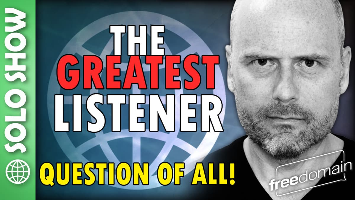 6291 The Greatest Listener Question OF ALL! - Freedomain with Stefan Molyneux cover