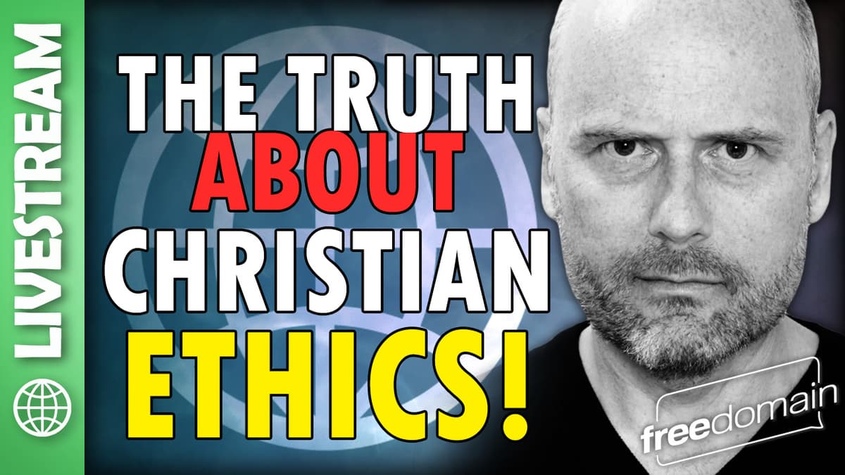 6312 The Truth About Christian Ethics! X Space - Freedomain with Stefan Molyneux cover