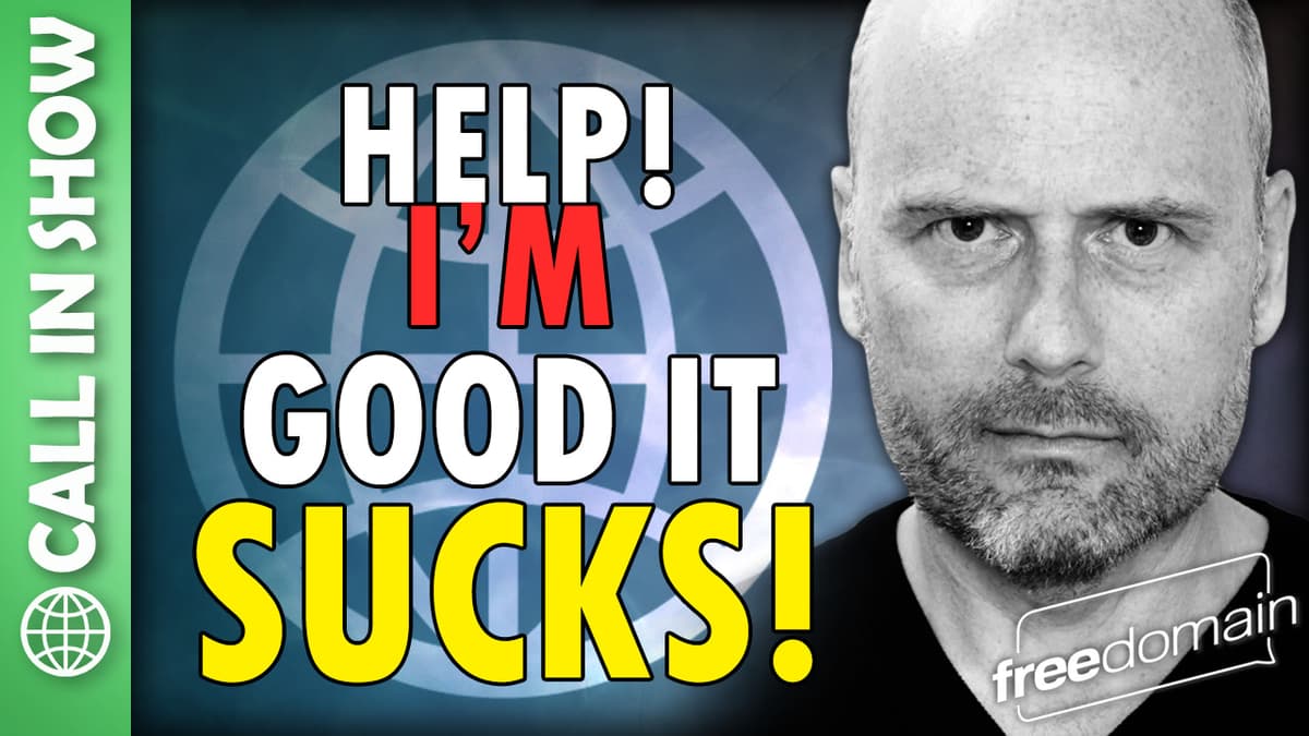 6316 I'm Good it SUCKS! CALL IN SHOW - Freedomain with Stefan Molyneux cover