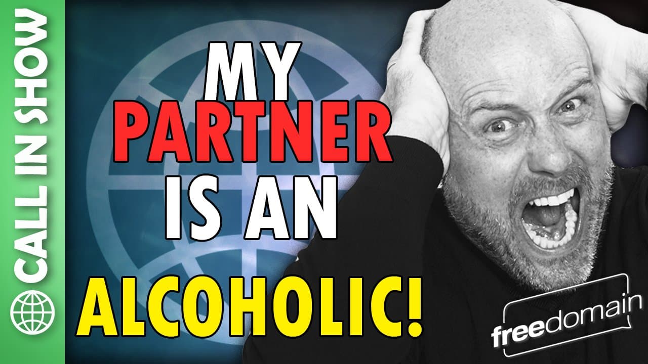 6324 My Partner is an ALCOHOLIC! CALL IN SHOW - Freedomain with Stefan Molyneux cover