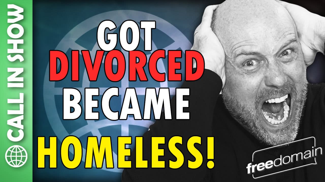 6325 Got Divorced - Became HOMELESS! CALL IN SHOW - Freedomain with Stefan Molyneux cover