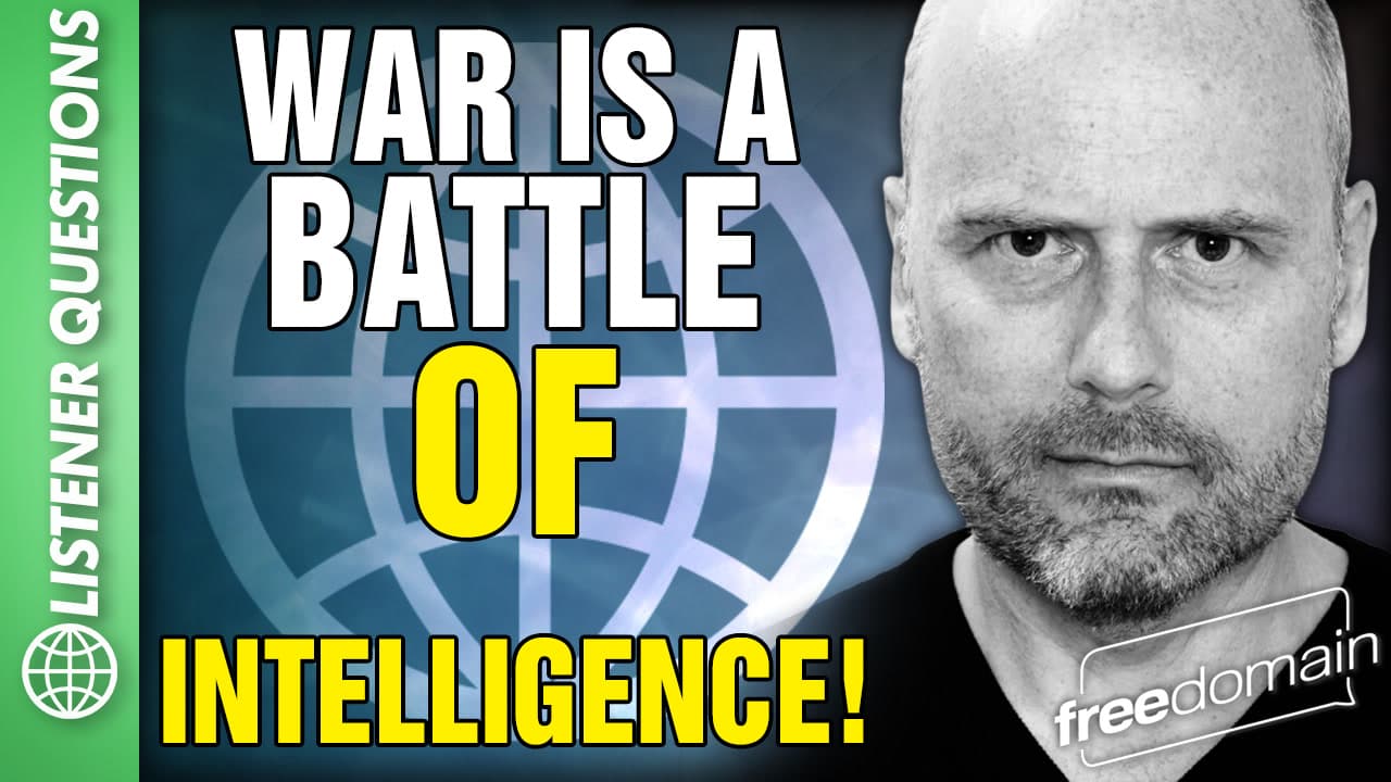 6338 War is a Battle of INTELLIGENCE! Listener Questions - Freedomain with Stefan Molyneux cover