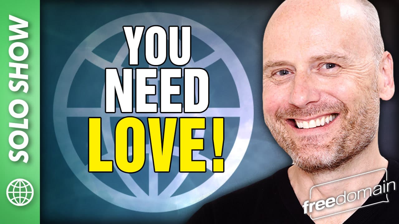 6340 You Need Love! - Freedomain with Stefan Molyneux cover