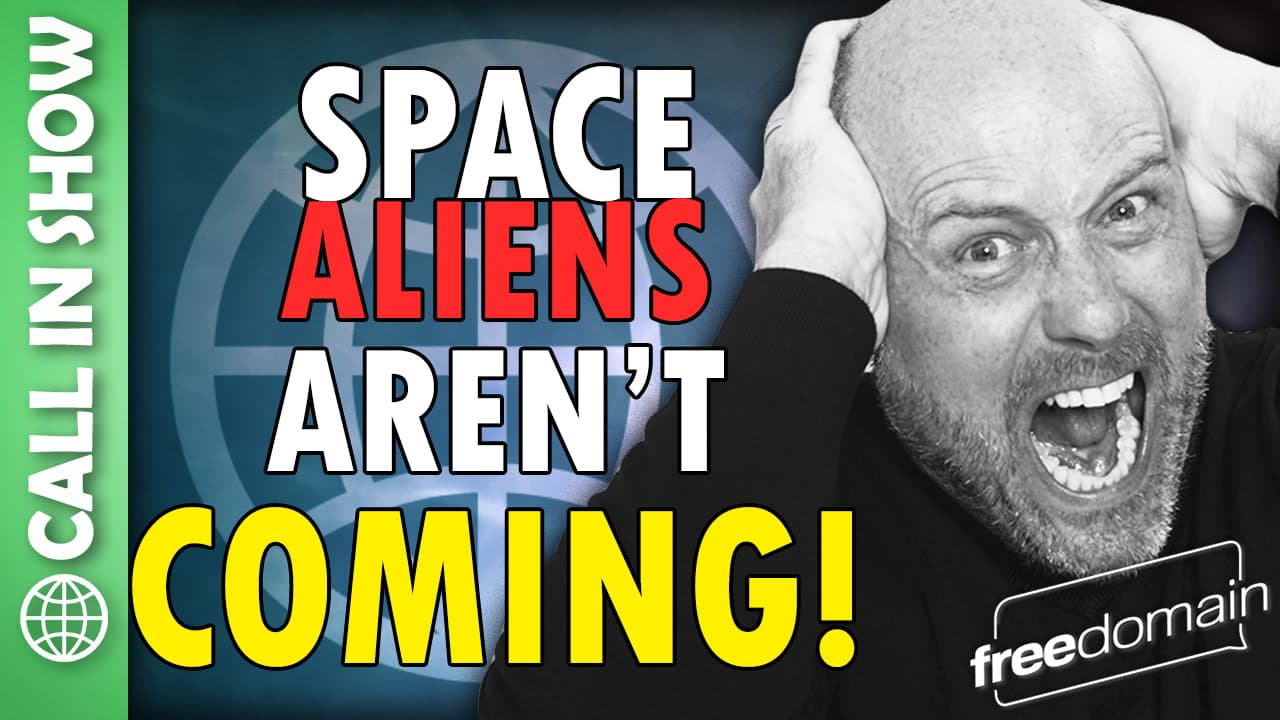 6353 Space Aliens Aren't Coming! - Freedomain with Stefan Molyneux cover