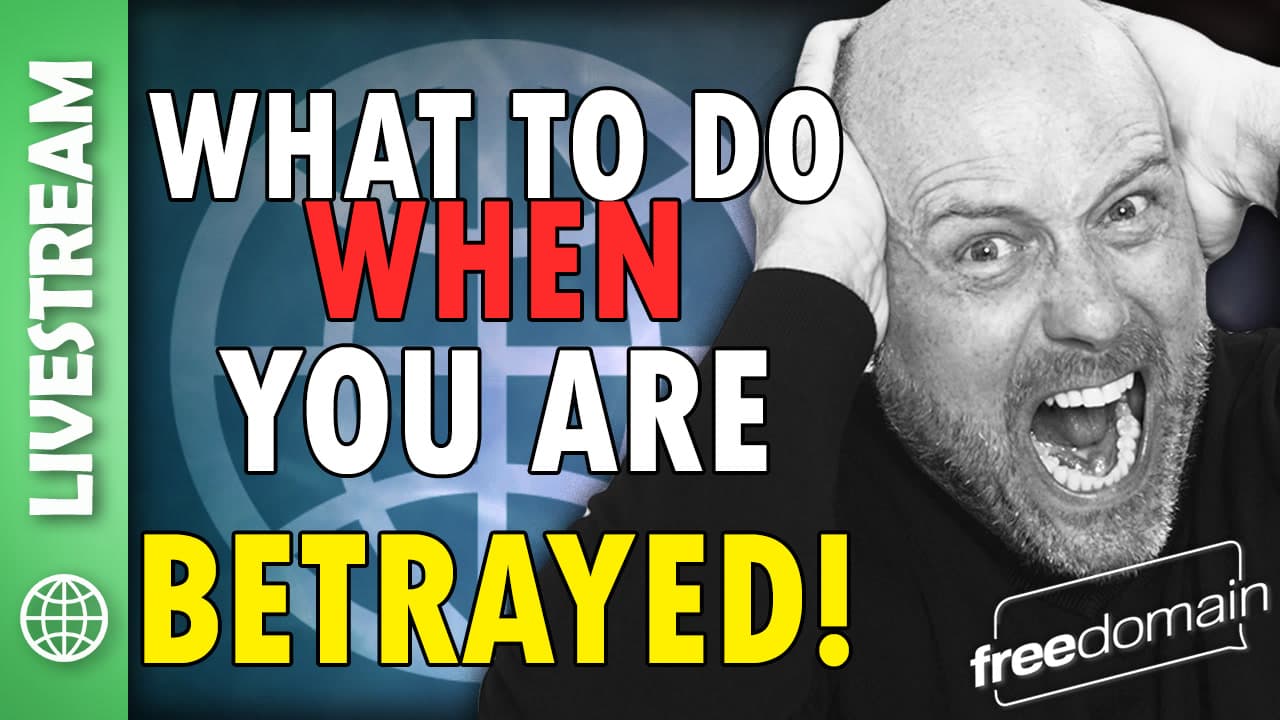 6364 What To Do When You Are BETRAYED! X Space - Freedomain with Stefan Molyneux cover
