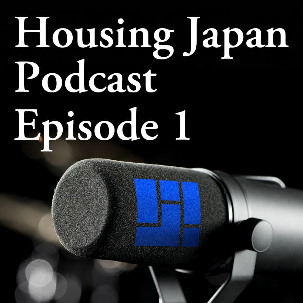 Housing Japan Podcast Episode 1: Inside Tokyo’s Luxury Market with Ki & Darian - Housing Japan cover