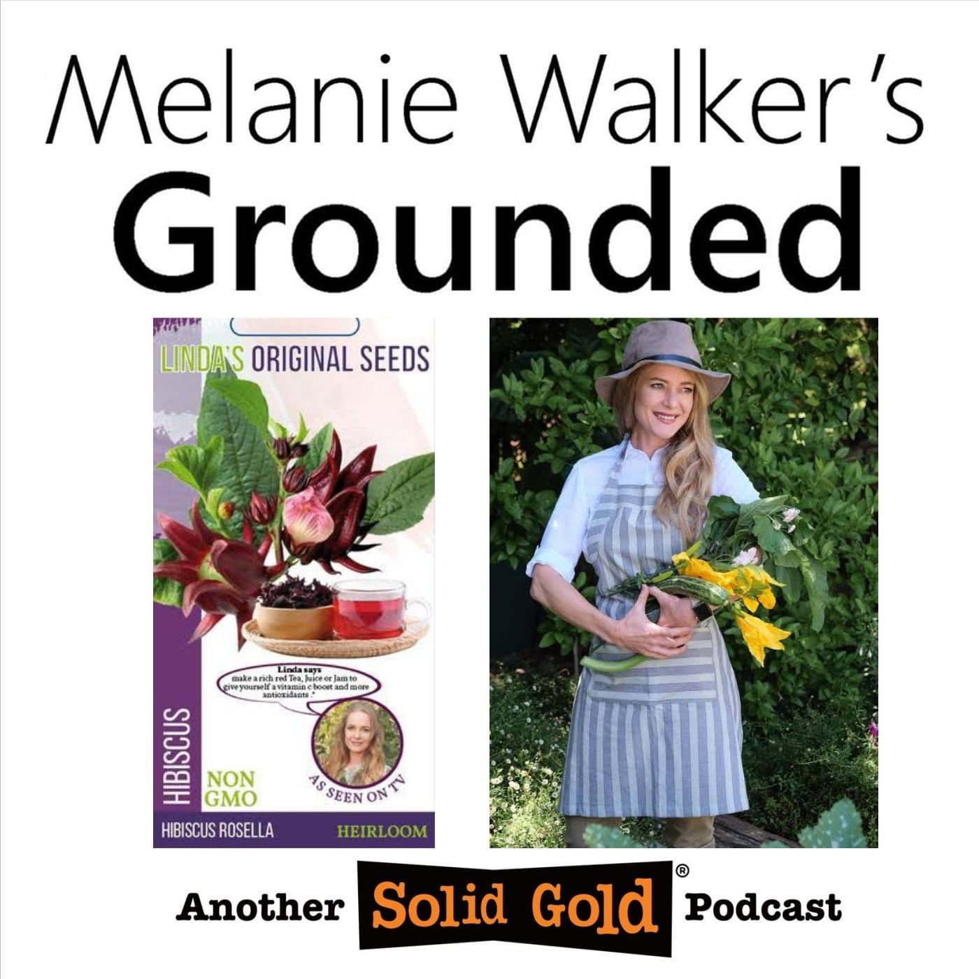 #097 'When life hands you dirt, plant seeds' | Linda Galvad - Melanie Walker's Grounded cover