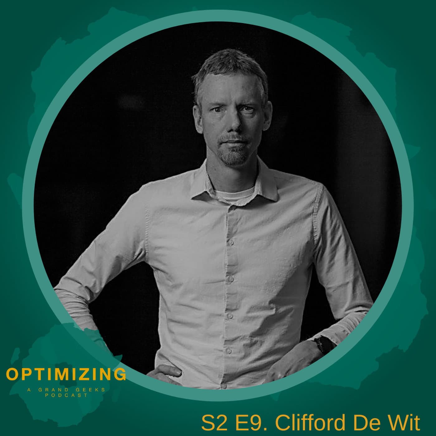 S2:Ep9 - In Conversation with Clifford De Wit - Optimizing - Leading Africa's Digital Future cover