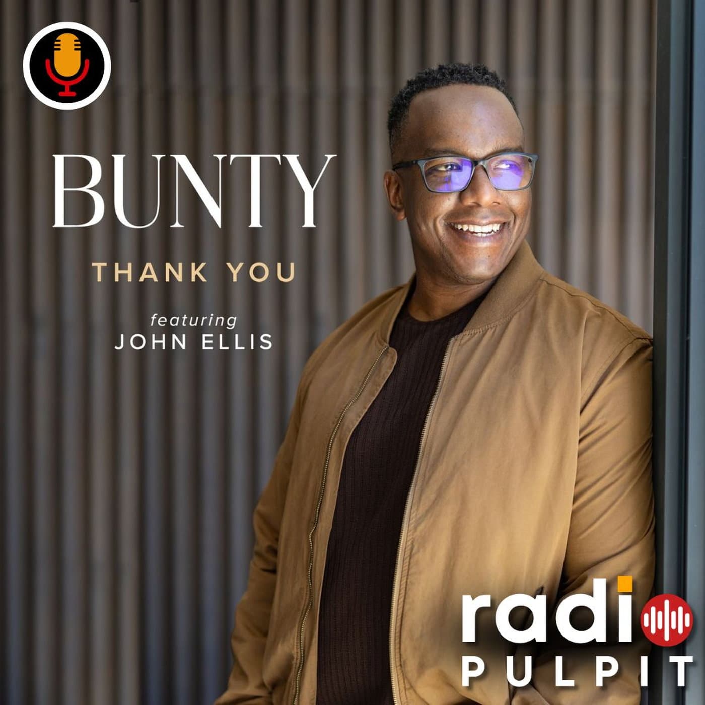 Bunty is as grateful as they come! - Radio Pulpit cover