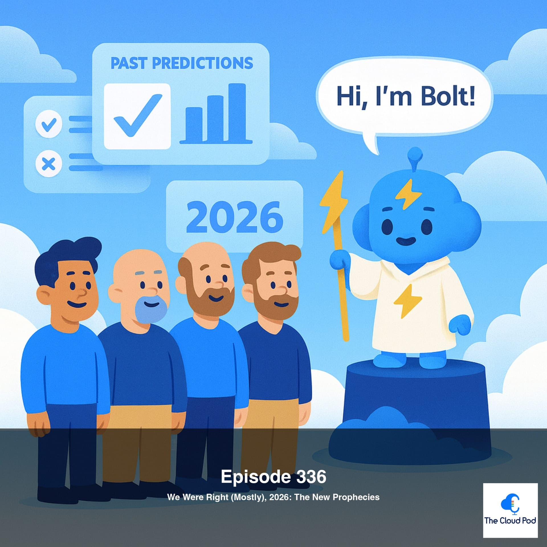 336: We Were Right (Mostly), 2026: The New Prophecies - The Cloud Pod | Weekly AI & Cloud News on AWS, Azure & GCP cover