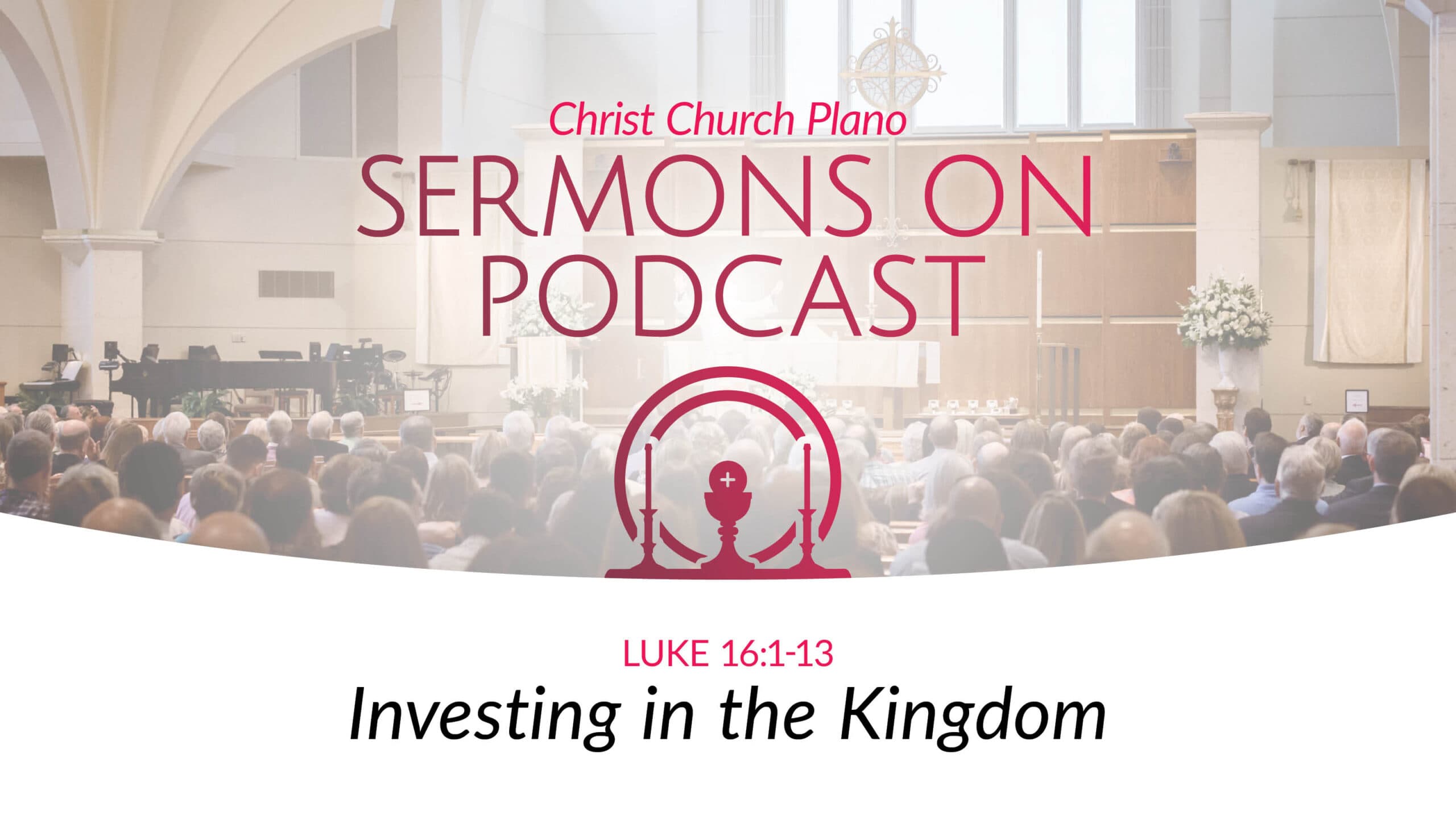 Investing in the Kingdom - Christ Church Sermons cover