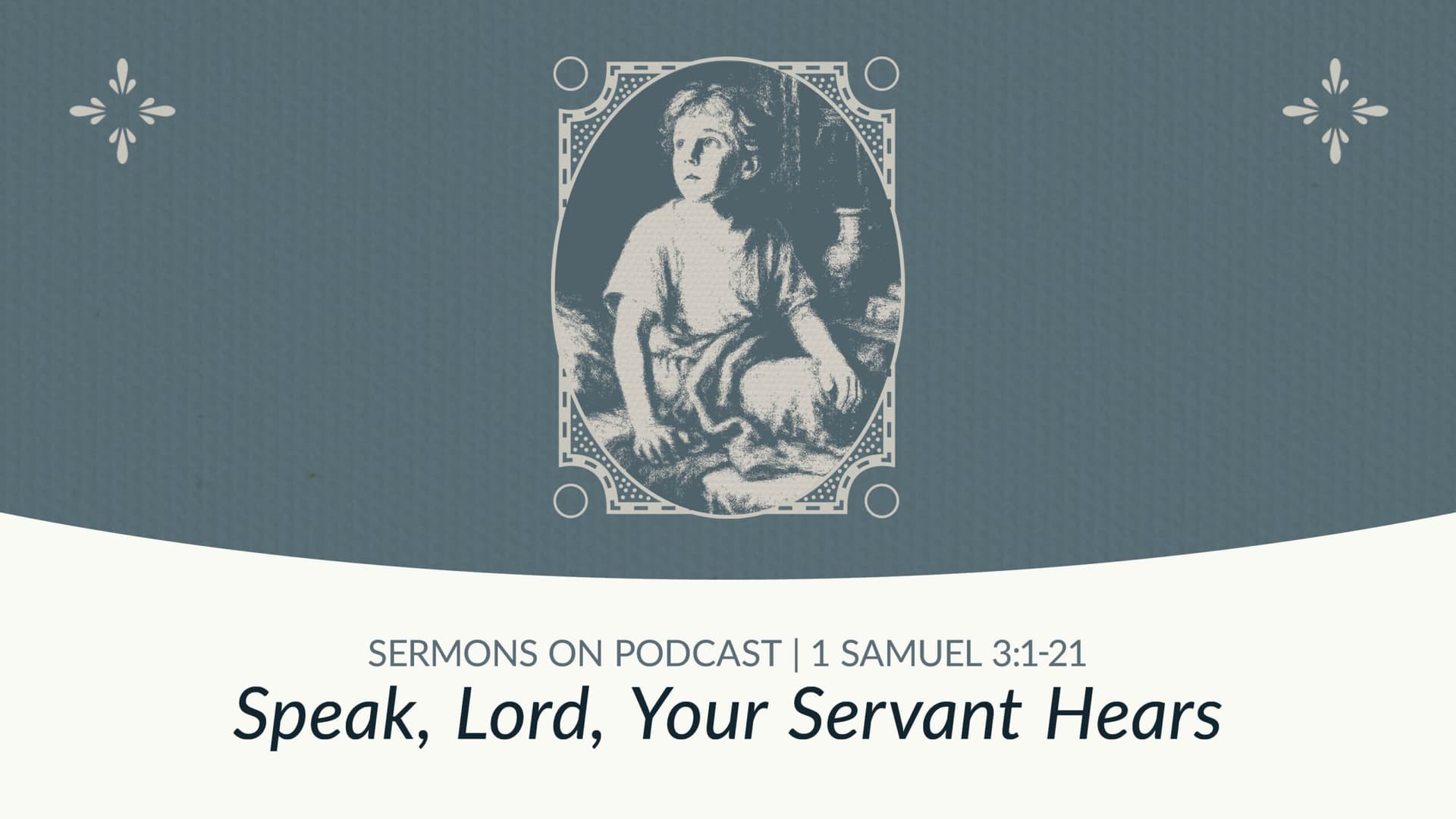 Speak, Lord, Your Servant Hears - Christ Church Sermons cover