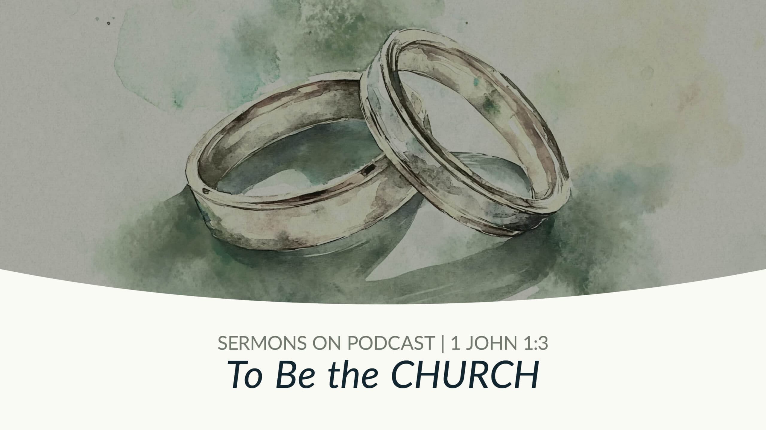 To Be the CHURCH - Christ Church Sermons cover