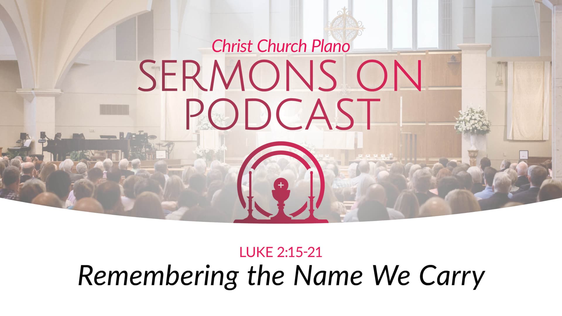 Remembering the Name We Carry - Christ Church Sermons cover