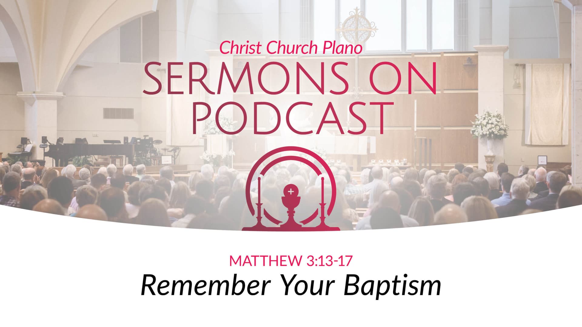 Remember Your Baptism - Christ Church Sermons cover