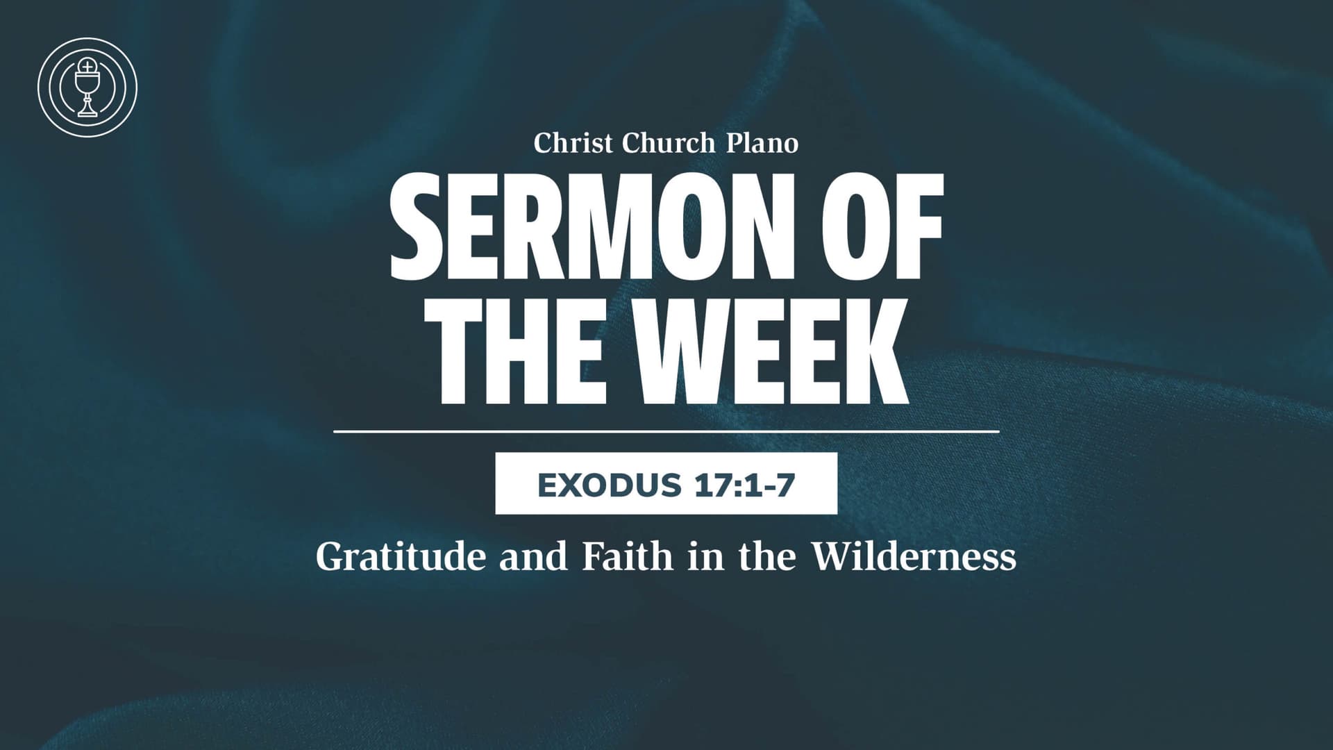 Gratitude and Faith in the Wilderness - Christ Church Sermons cover