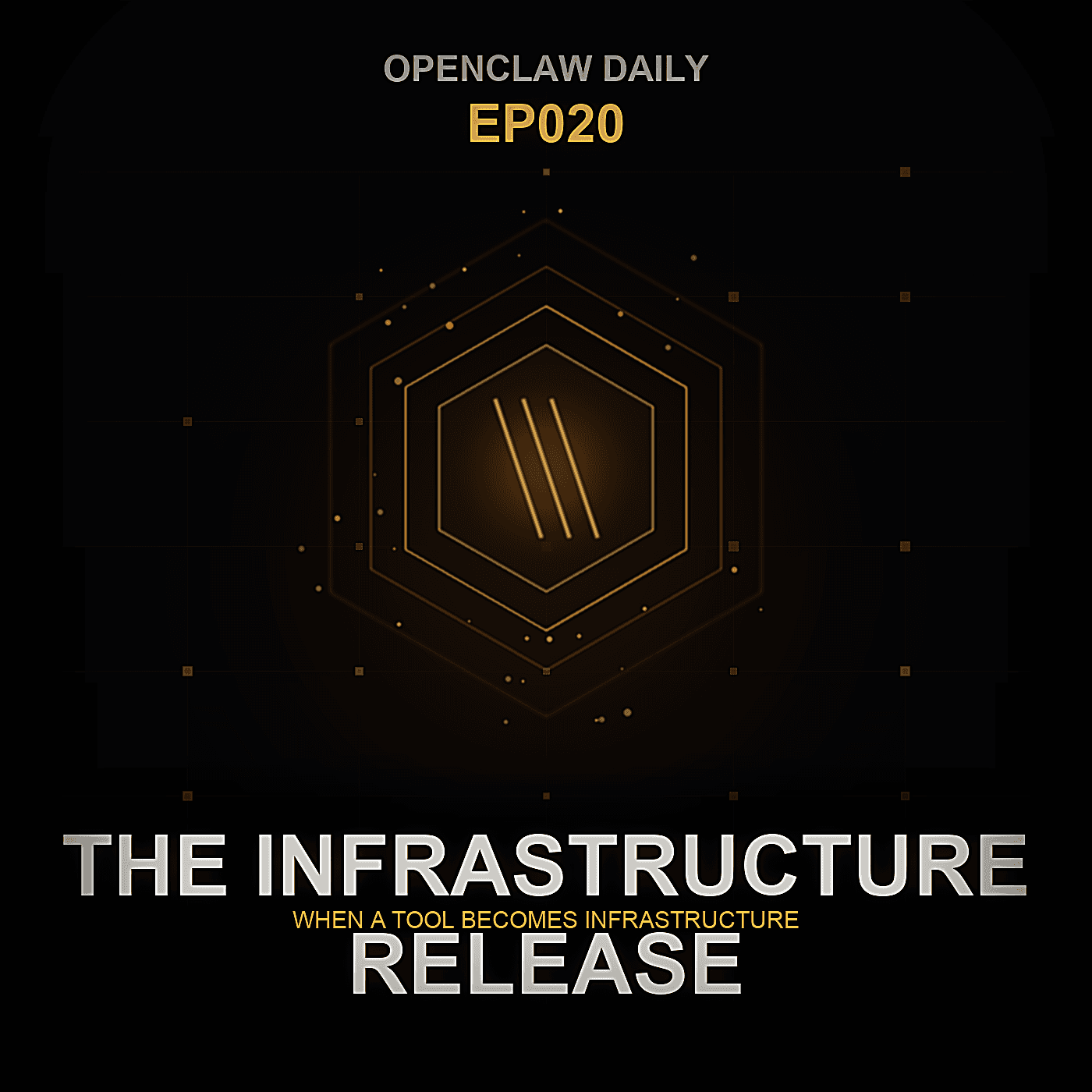 Episode 20: The Infrastructure Release - OpenClaw Daily cover