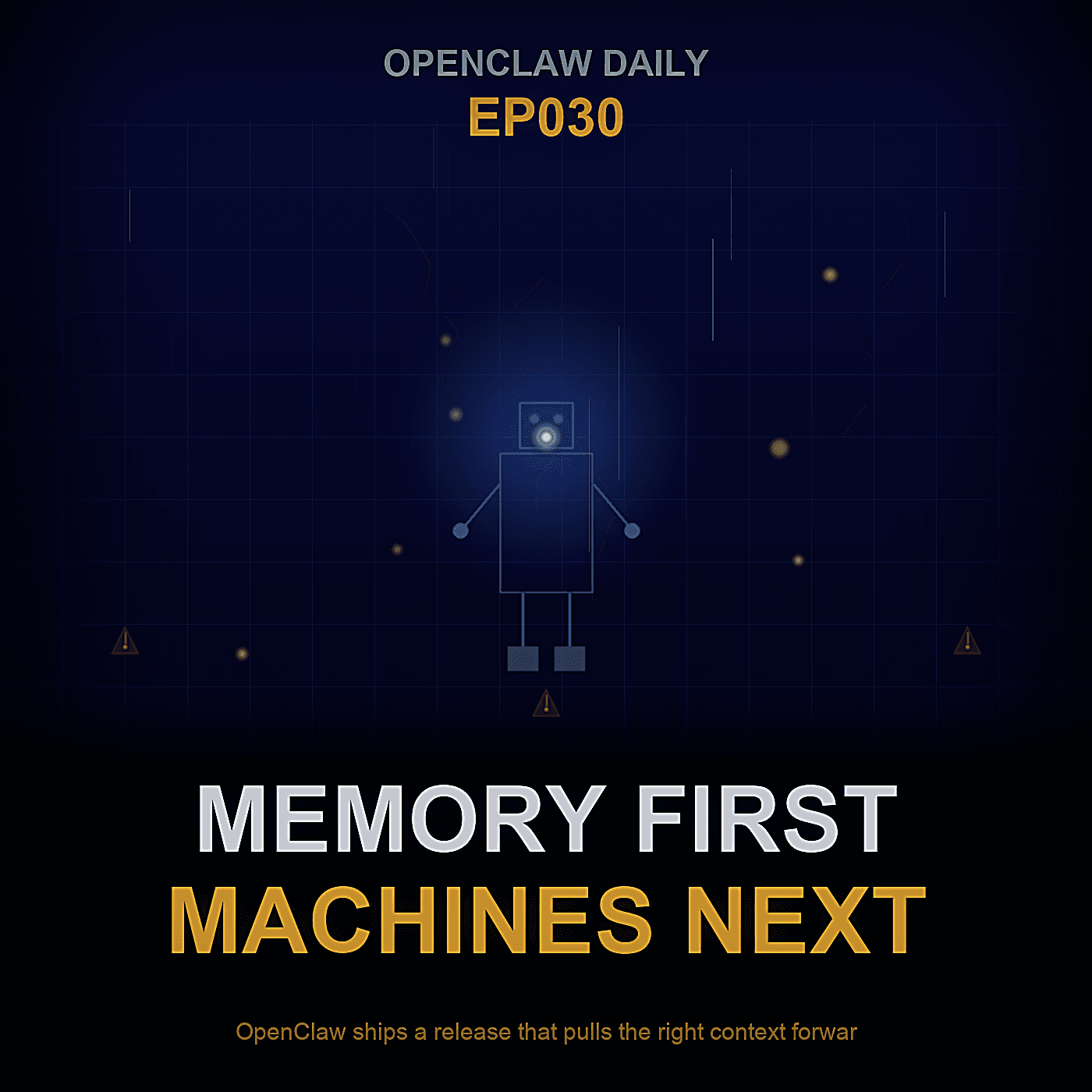 Episode 30: Memory First, Machines Next - OpenClaw Daily cover